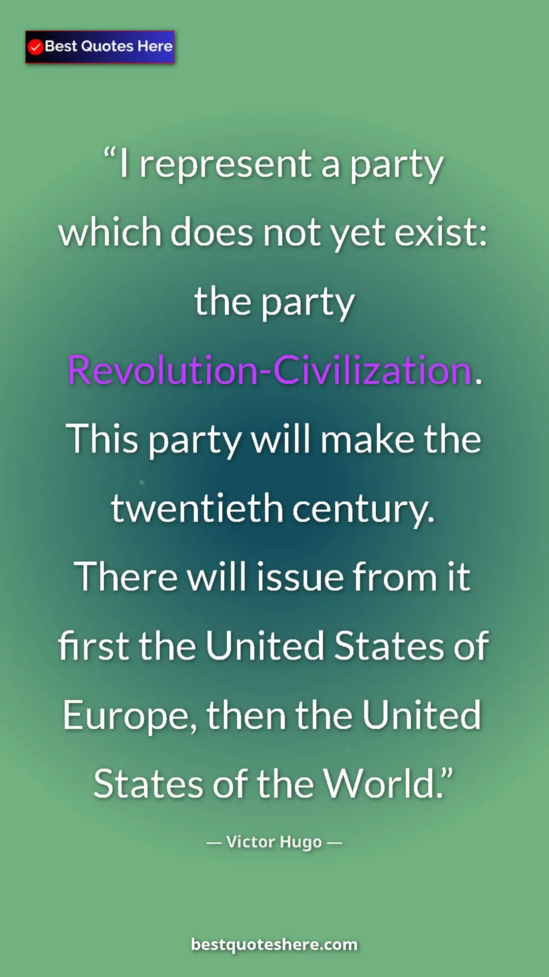 Victor Hugo Quote Card: "I represent a party which does not yet exist: the party..." Pinterest quote poster by Victor Hugo: "I represent a party which does not yet exist: the party..."