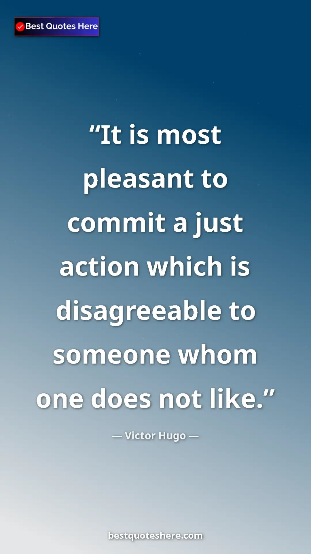 Victor Hugo Quote Card: "It is most pleasant to commit a just action which is..." Pinterest quote poster by Victor Hugo: "It is most pleasant to commit a just action which is..."