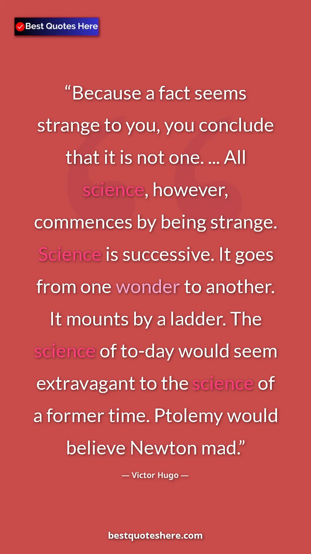 Pinterest quote poster by Victor Hugo: "Because a fact seems strange to you, you conclude that it..."