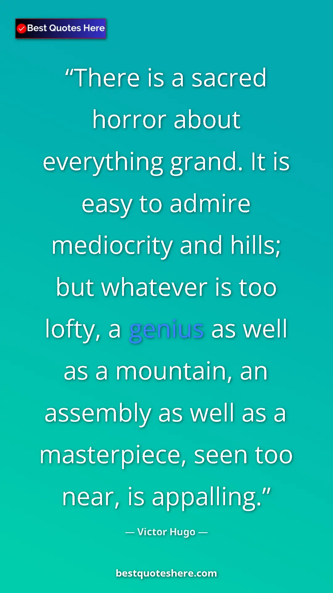 Victor Hugo Quote Card: "There is a sacred horror about everything grand. It is easy..." Pinterest quote poster by Victor Hugo: "There is a sacred horror about everything grand. It is easy..."