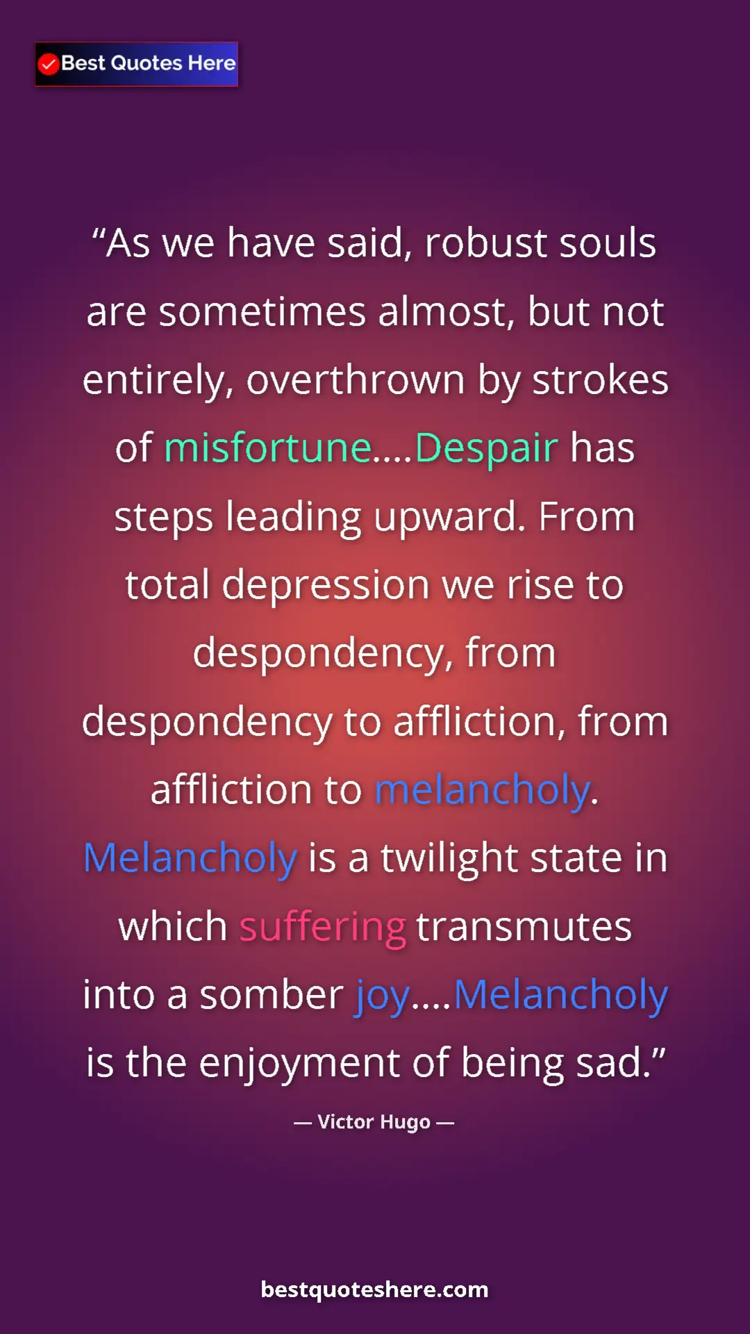 Victor Hugo Quote Card: "As we have said, robust souls are sometimes almost, but not..." Pinterest quote poster by Victor Hugo: "As we have said, robust souls are sometimes almost, but not..."