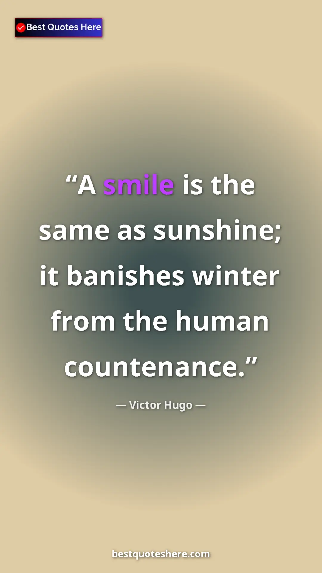 Pinterest quote poster by Victor Hugo: "A smile is the same as sunshine; it banishes winter from the"