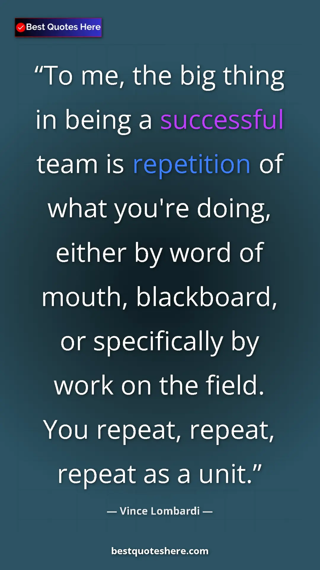 Vince Lombardi Quote Card: "To me, the big thing in being a successful team is..." Pinterest quote poster by Vince Lombardi: "To me, the big thing in being a successful team is..."