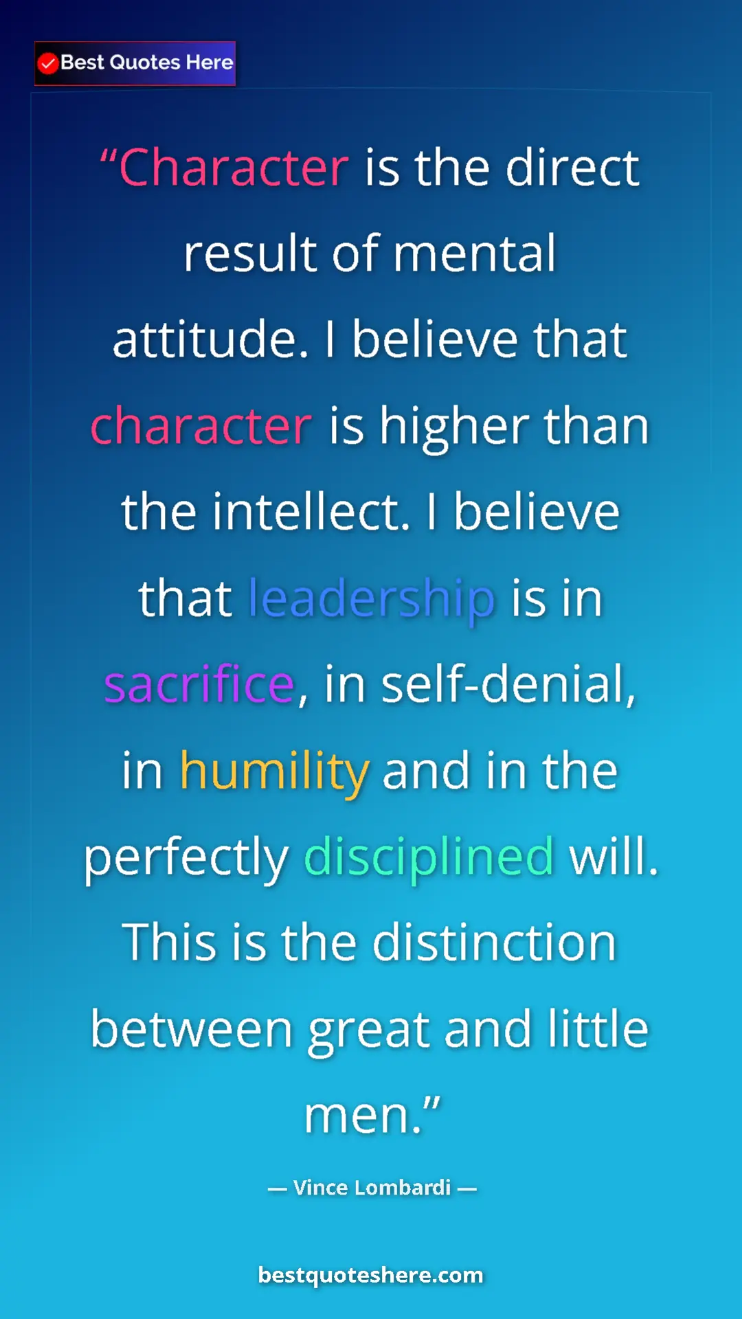 Vince Lombardi Quote Card: "Character is the direct result of mental attitude. I..." Pinterest quote poster by Vince Lombardi: "Character is the direct result of mental attitude. I..."