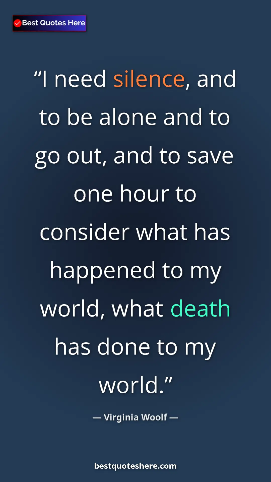 Virginia Woolf Quote Card: "I need silence, and to be alone and to go out, and to save..." Pinterest quote poster by Virginia Woolf: "I need silence, and to be alone and to go out, and to save..."