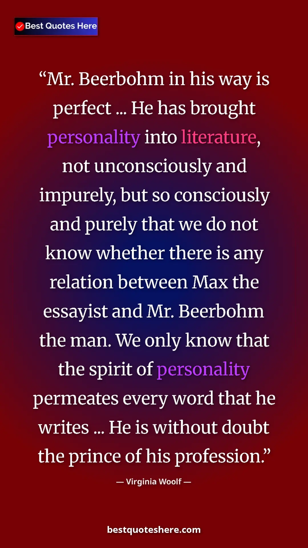 Virginia Woolf Quote Card: "Mr. Beerbohm in his way is perfect ... He has brought..." Pinterest quote poster by Virginia Woolf: "Mr. Beerbohm in his way is perfect ... He has brought..."