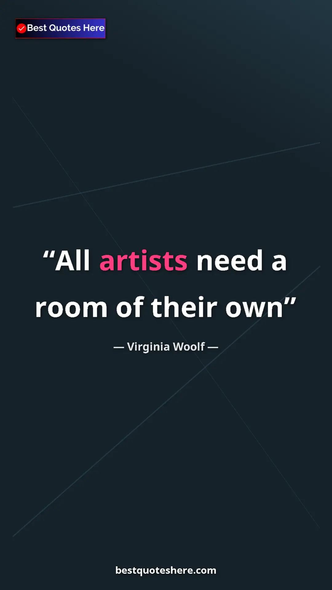 Pinterest quote poster by Virginia Woolf: "All artists need a room of their own"