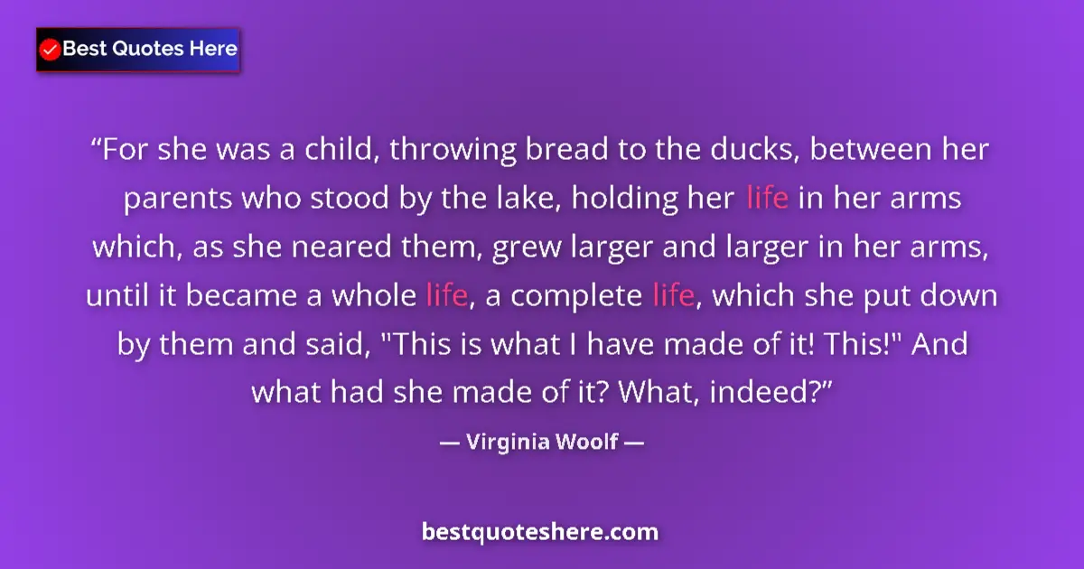 Virginia Woolf Quote: "For she was a child, throwing bread to the ducks, between..." Virginia Woolf quote: "For she was a child, throwing bread to the ducks, between..."