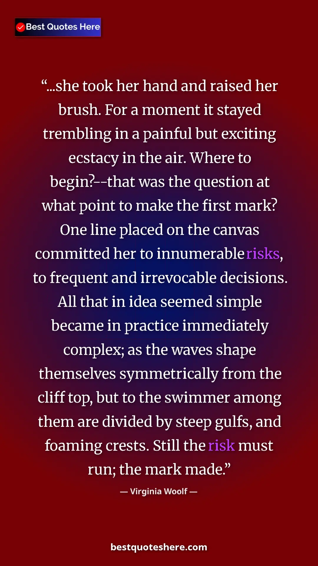 Pinterest quote poster by Virginia Woolf: "...she took her hand and raised her brush. For a moment it..."