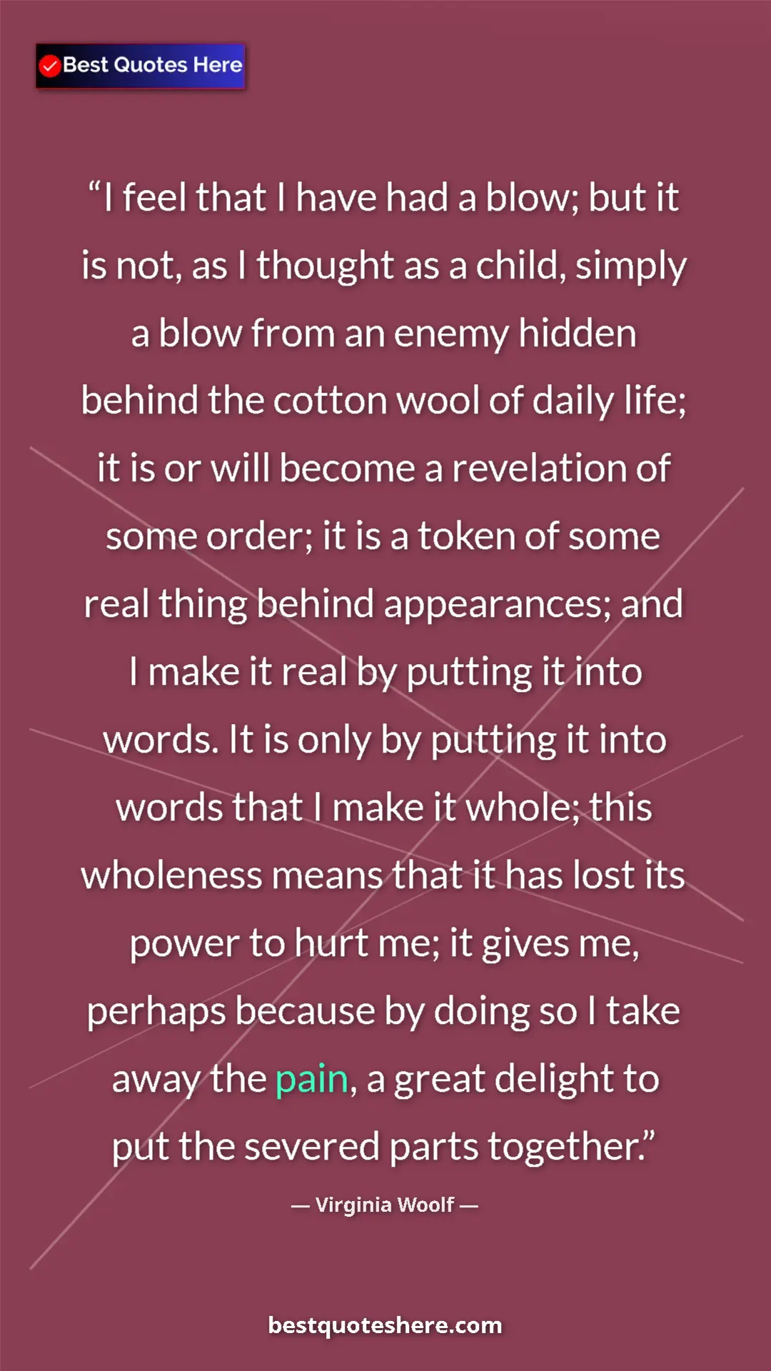 Pinterest quote poster by Virginia Woolf: "I feel that I have had a blow; but it is not, as I thought..."