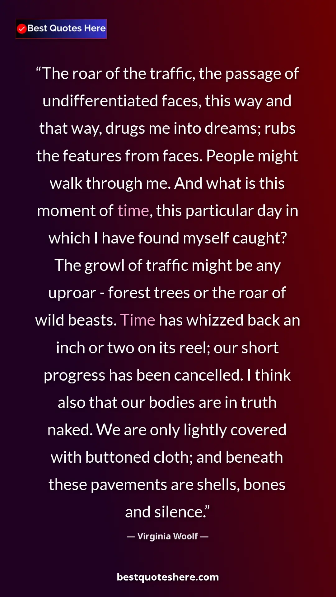 Pinterest quote poster by Virginia Woolf: "The roar of the traffic, the passage of undifferentiated..."
