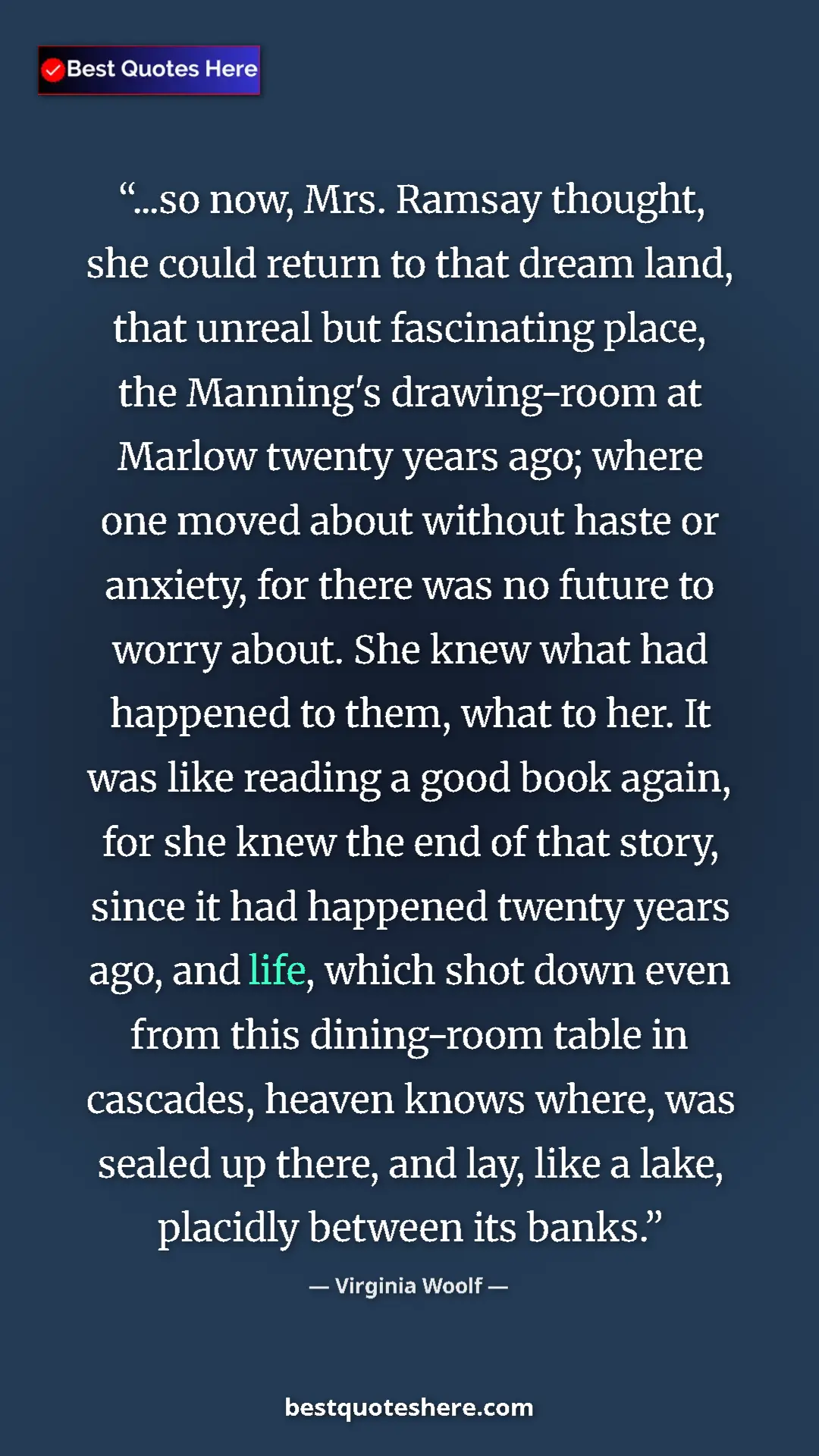 Pinterest quote poster by Virginia Woolf: "...so now, Mrs. Ramsay thought, she could return to that..."