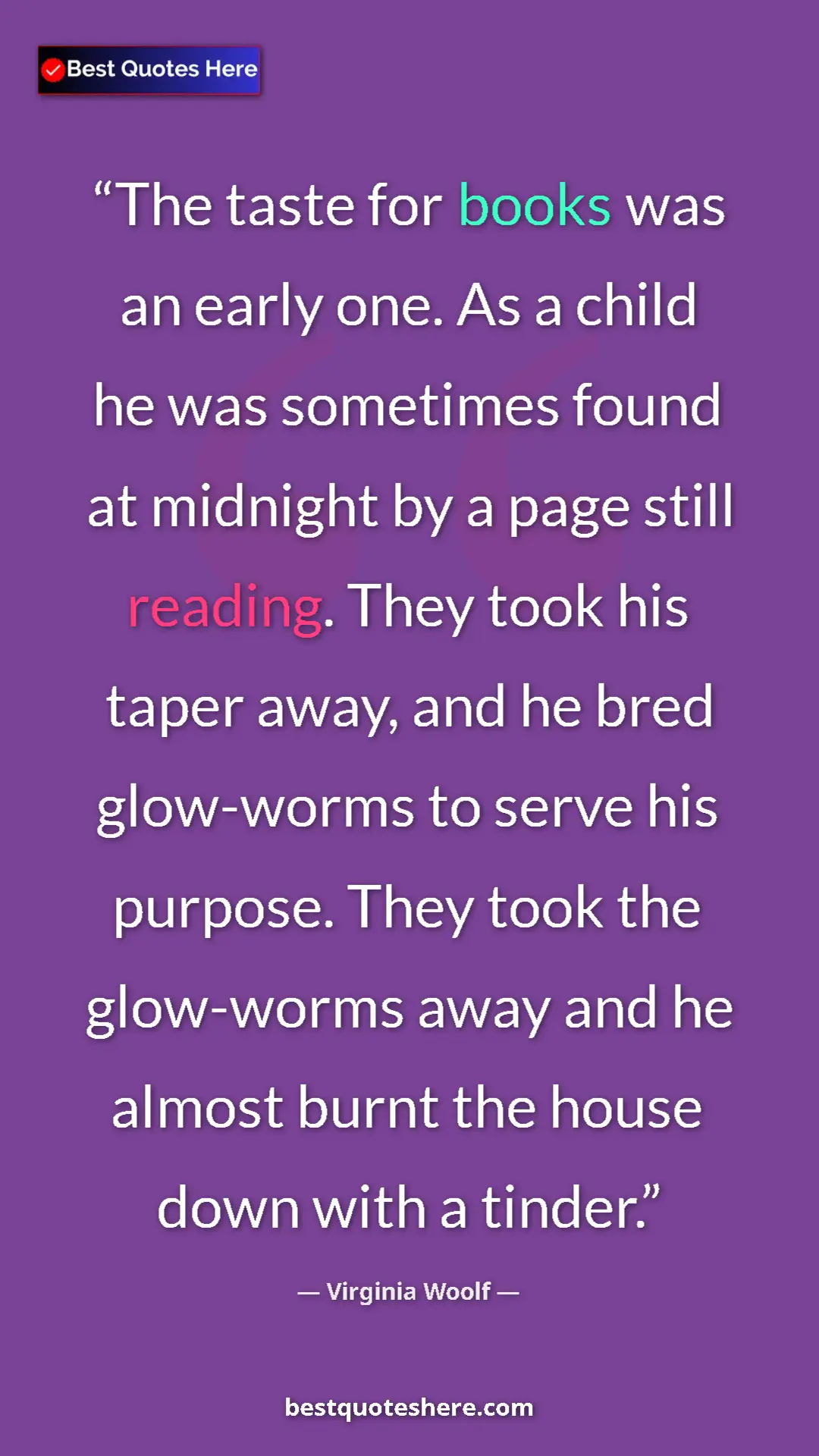 Virginia Woolf Quote Card: "The taste for books was an early one. As a child he was..." Pinterest quote poster by Virginia Woolf: "The taste for books was an early one. As a child he was..."