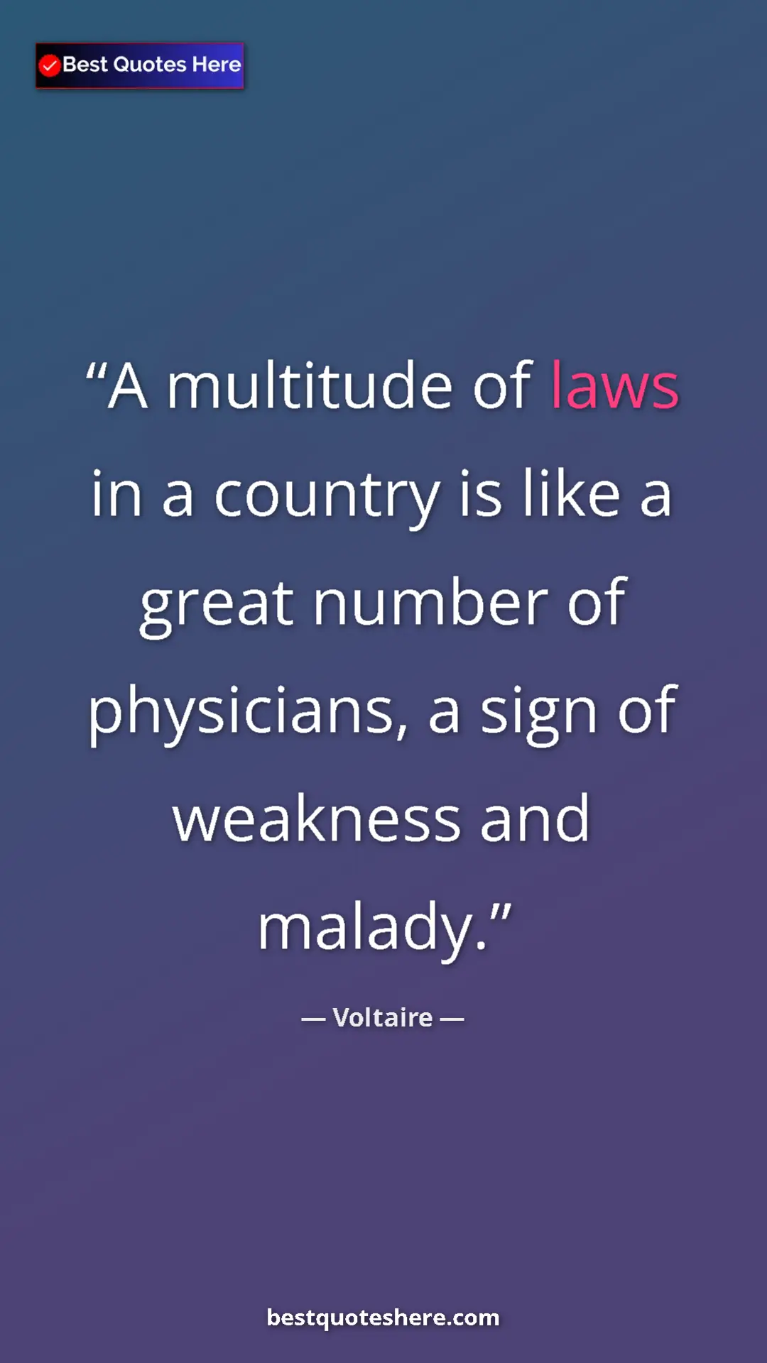 Voltaire Quote Card: "A multitude of laws in a country is like a great number of..." Pinterest quote poster by Voltaire: "A multitude of laws in a country is like a great number of..."