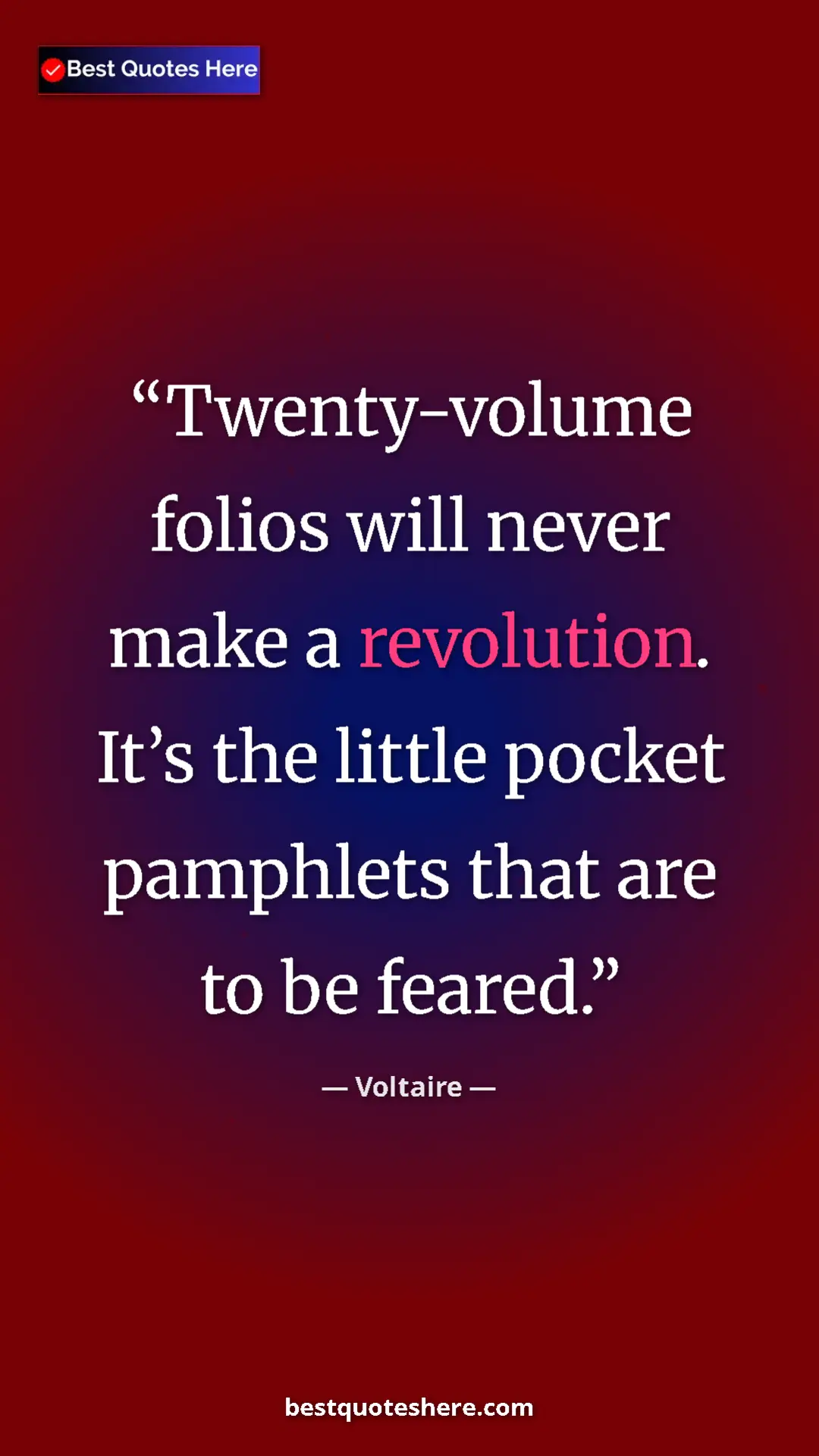 Voltaire Quote Card: "Twenty-volume folios will never make a revolution. It’s the " Pinterest quote poster by Voltaire: "Twenty-volume folios will never make a revolution. It’s the "