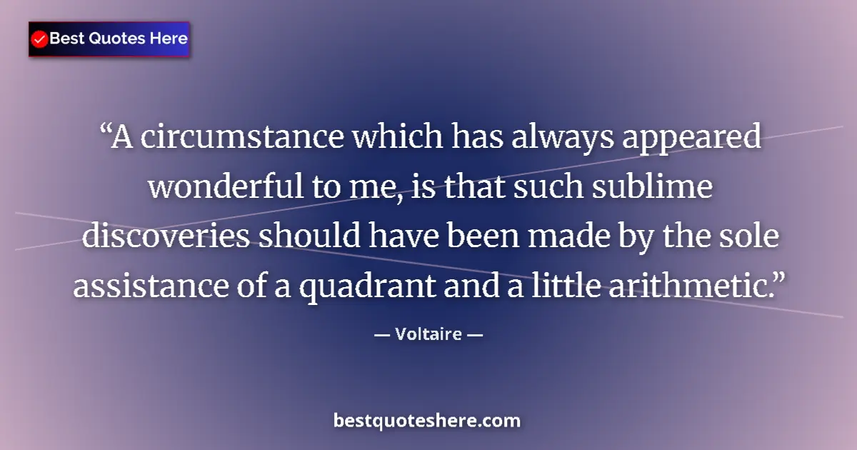 Quote by Voltaire: A circumstance which has always appeared wonderful