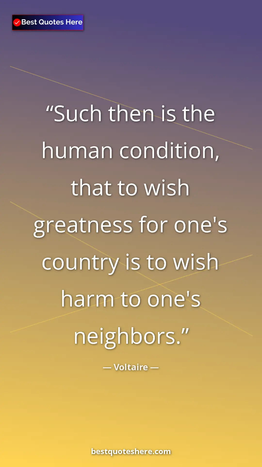 Pinterest quote poster by Voltaire: "Such then is the human condition, that to wish greatness..."
