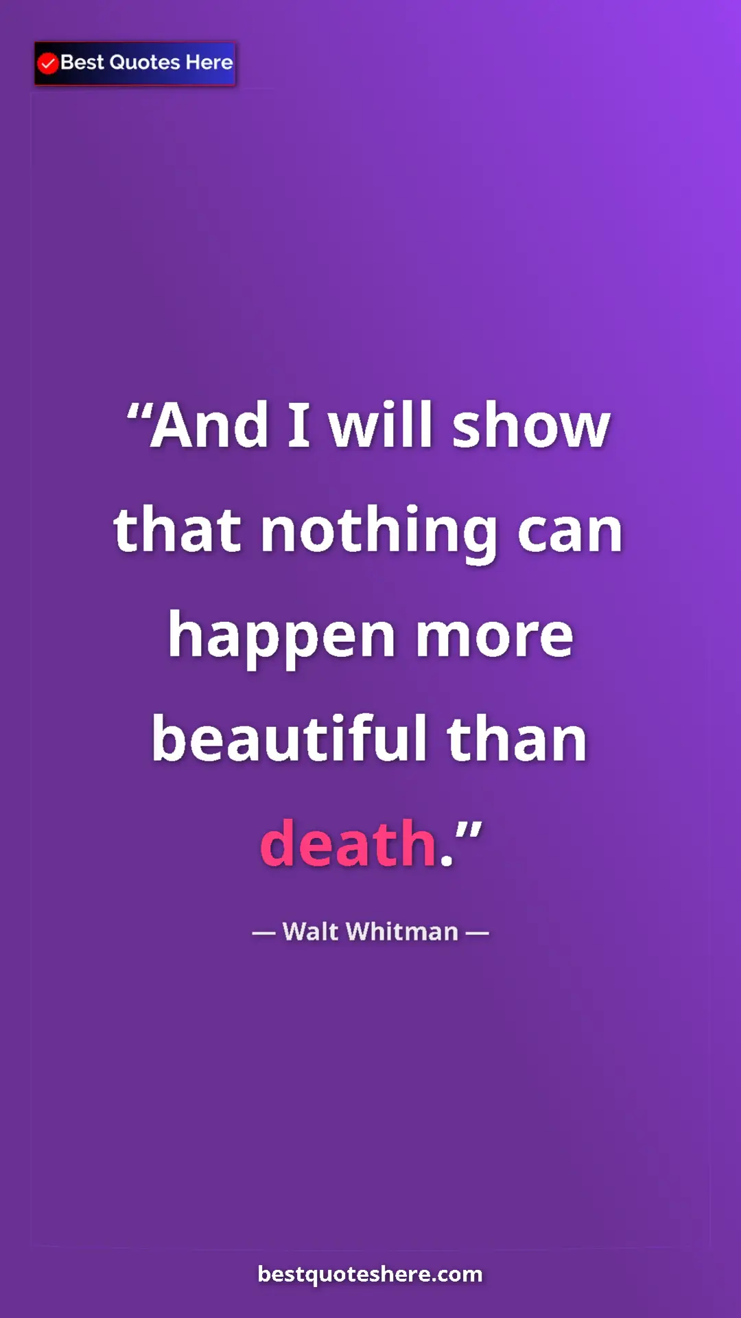 Walt Whitman Quote Card: "And I will show that nothing can happen more beautiful than..." Pinterest quote poster by Walt Whitman: "And I will show that nothing can happen more beautiful than..."