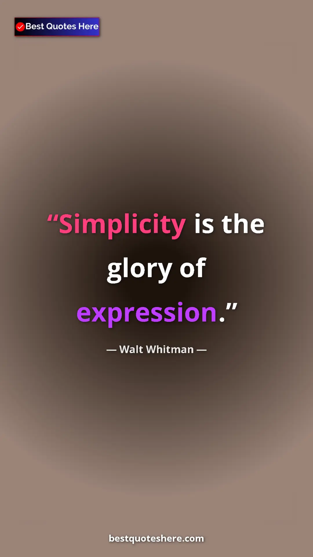 Walt Whitman Quote Card: "Simplicity is the glory of expression." Pinterest quote poster by Walt Whitman: "Simplicity is the glory of expression."
