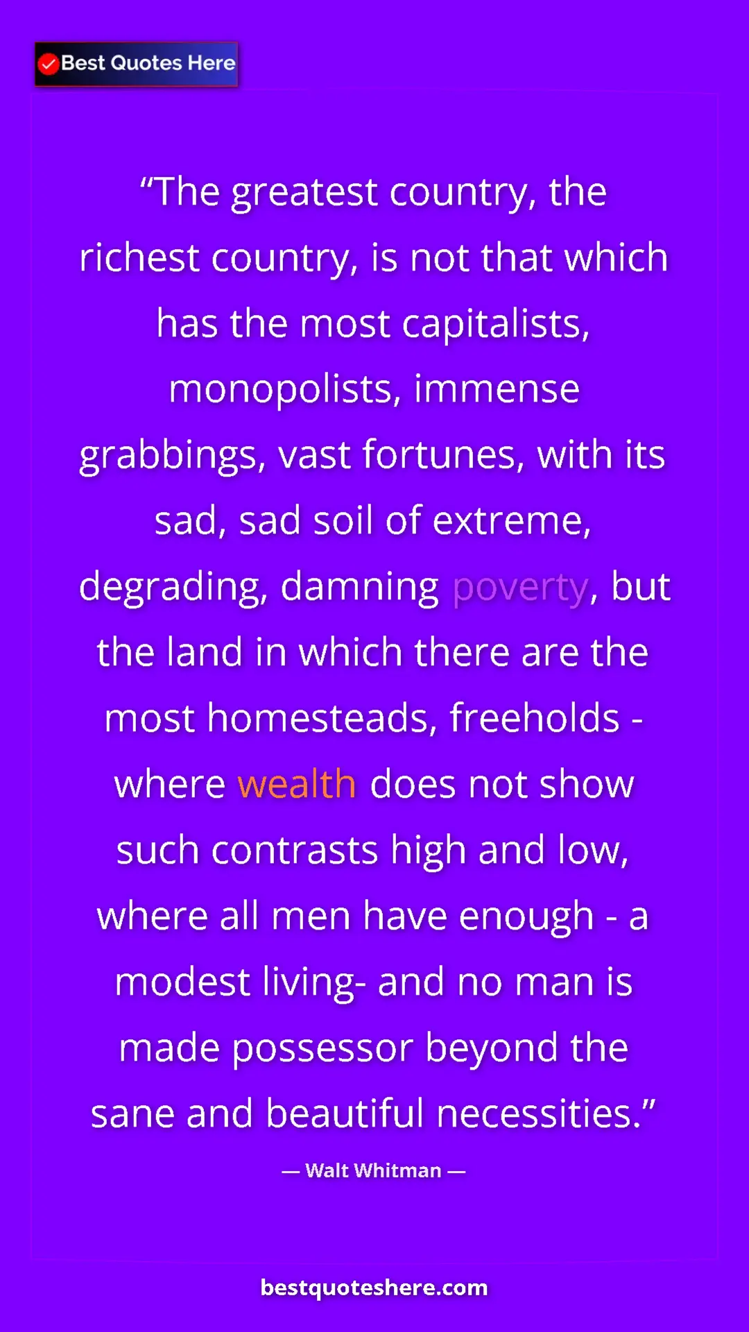 Pinterest quote poster by Walt Whitman: "The greatest country, the richest country, is not that..."