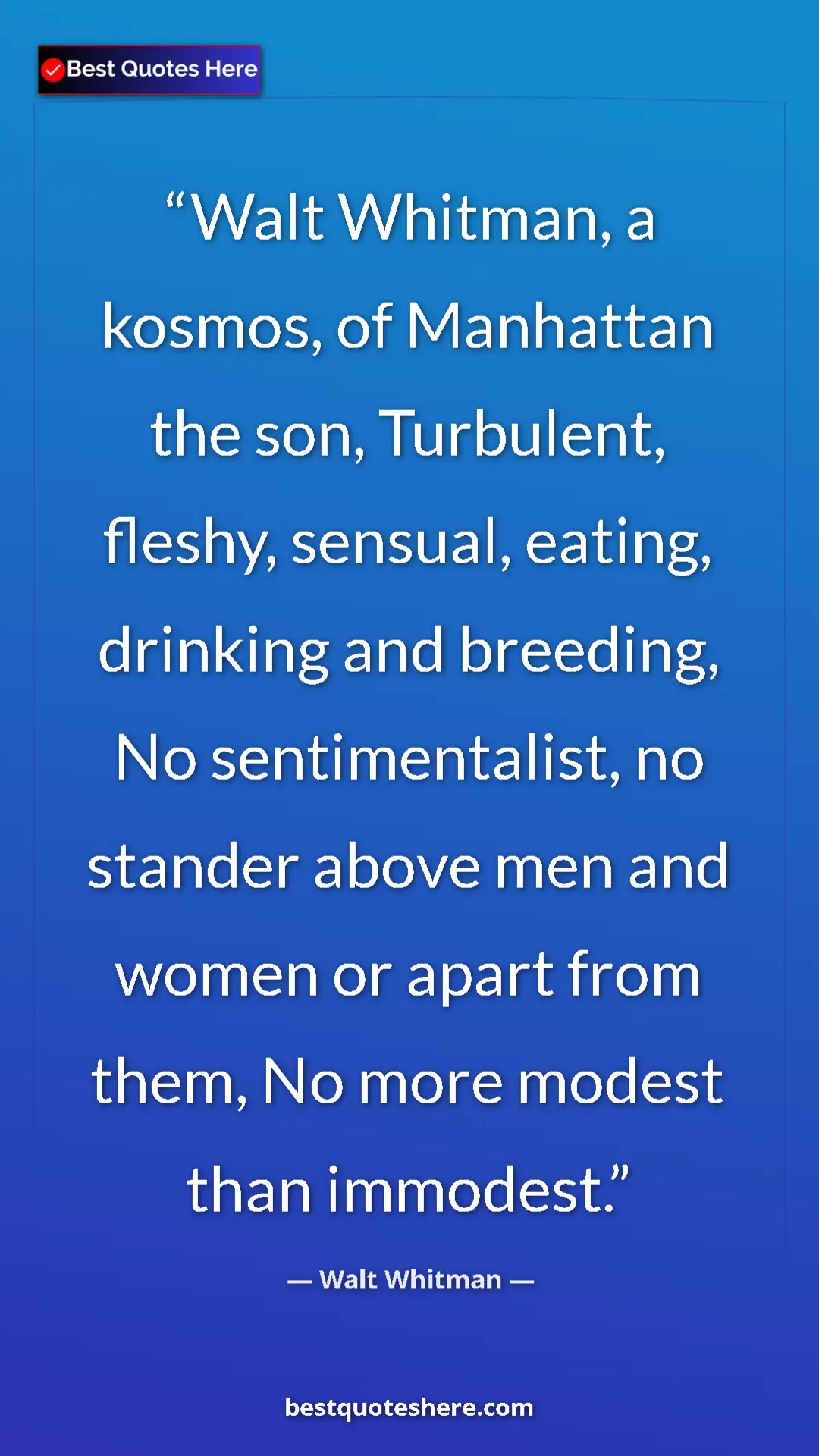 Walt Whitman Quote Card: "Walt Whitman, a kosmos, of Manhattan the son, Turbulent,..." Pinterest quote poster by Walt Whitman: "Walt Whitman, a kosmos, of Manhattan the son, Turbulent,..."
