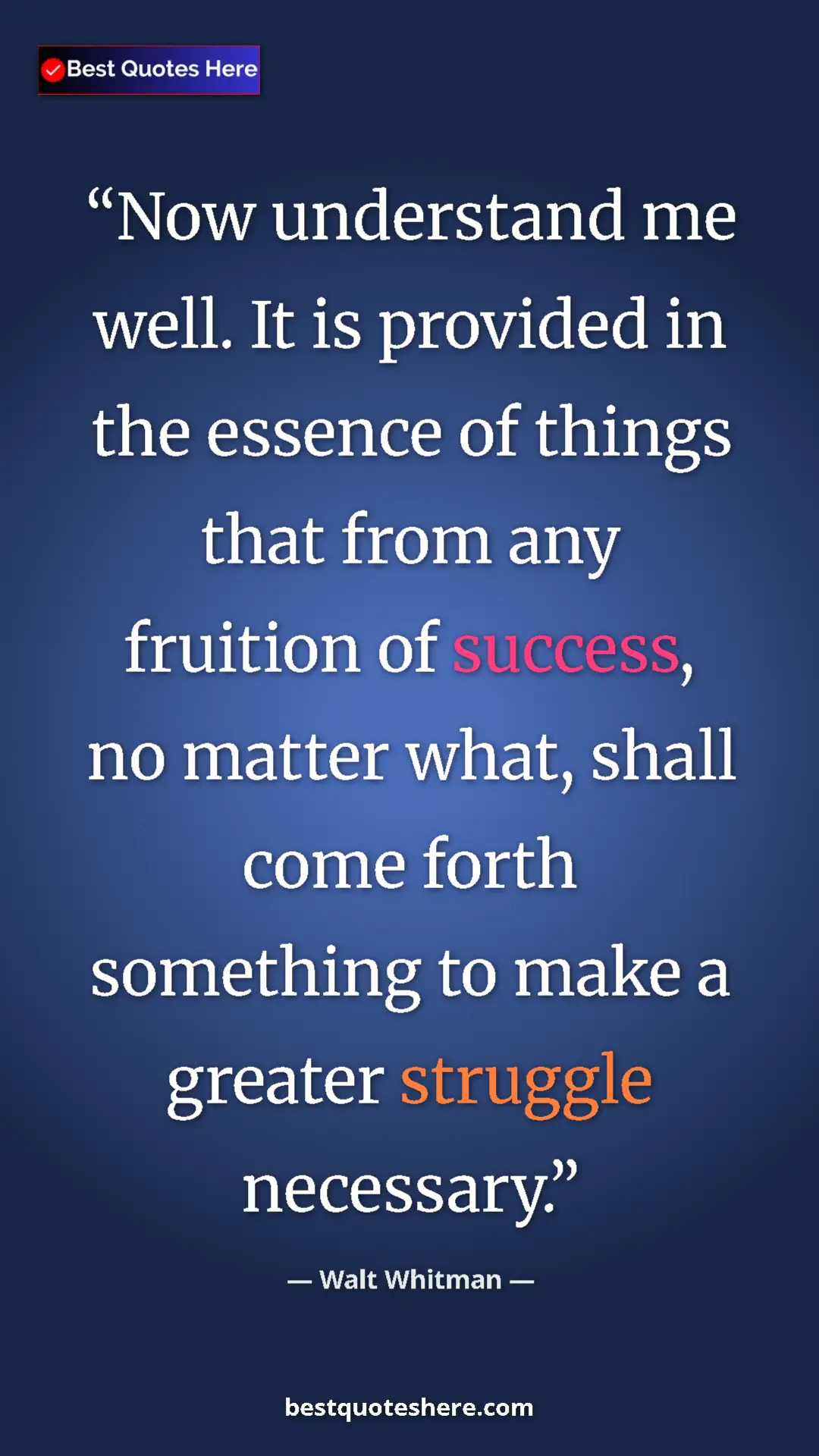 Pinterest quote poster by Walt Whitman: "Now understand me well. It is provided in the essence of..."