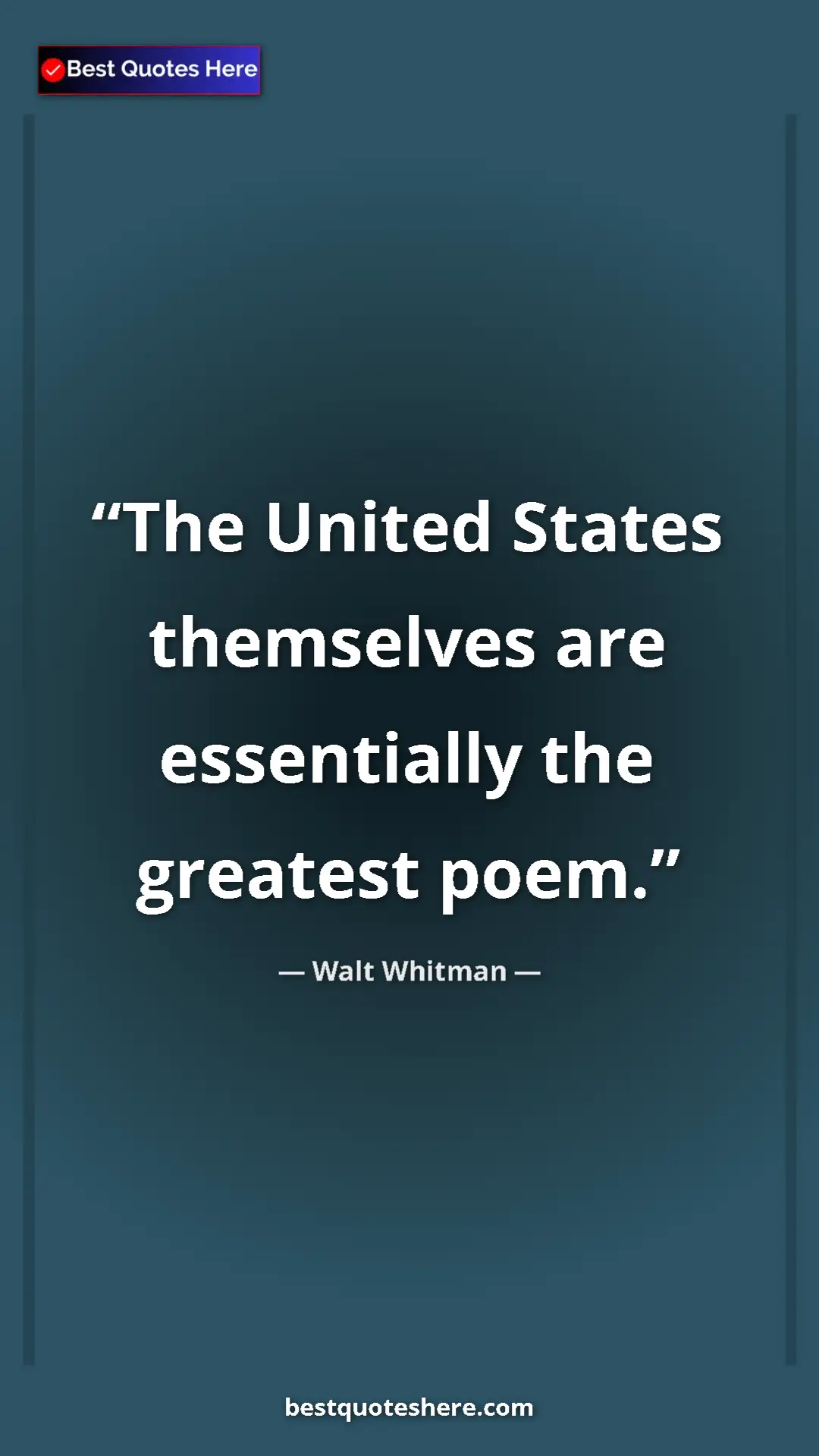Pinterest quote poster by Walt Whitman: "The United States themselves are essentially the greatest..."