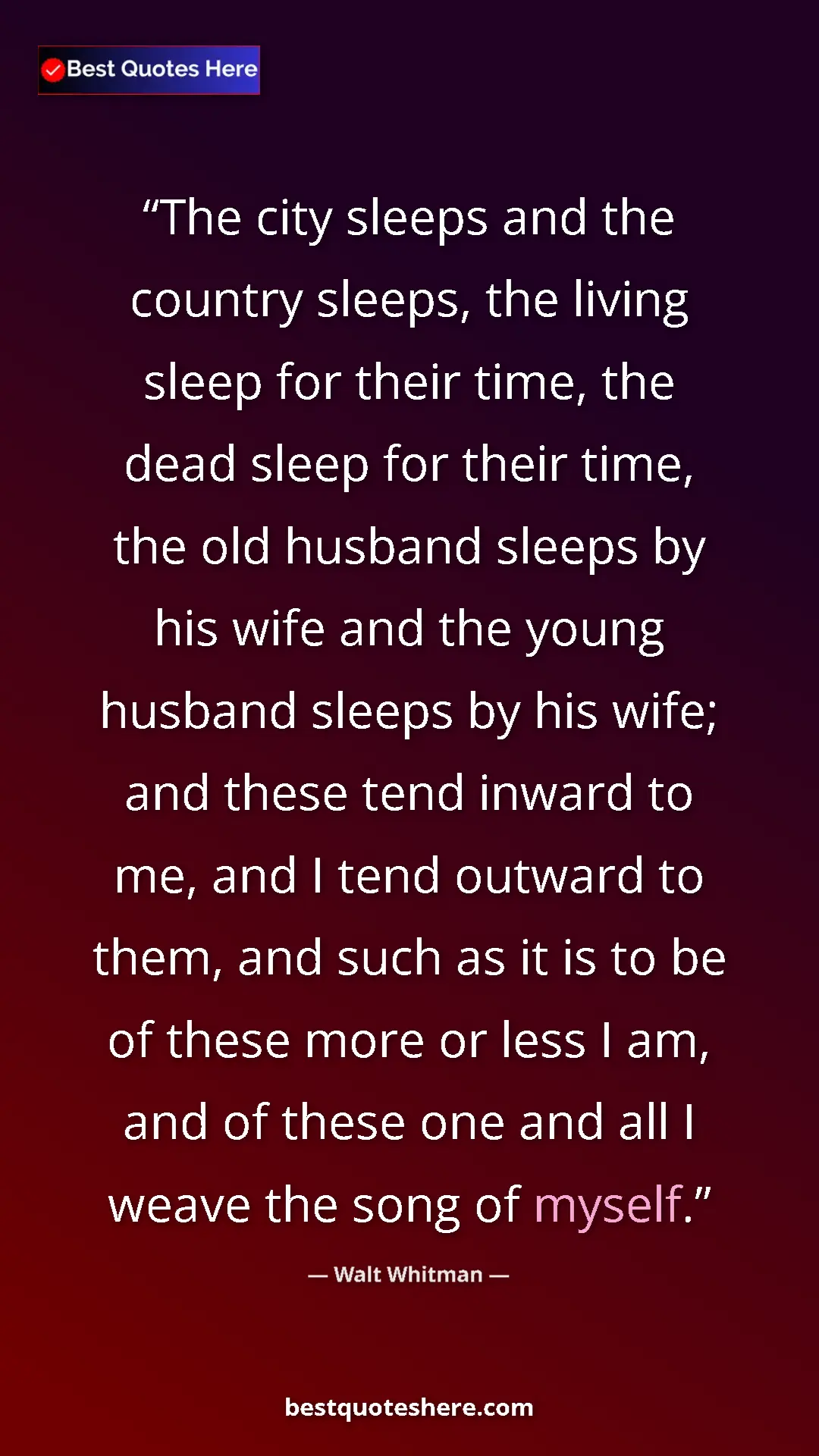 Walt Whitman Quote Card: "The city sleeps and the country sleeps, the living sleep..." Pinterest quote poster by Walt Whitman: "The city sleeps and the country sleeps, the living sleep..."