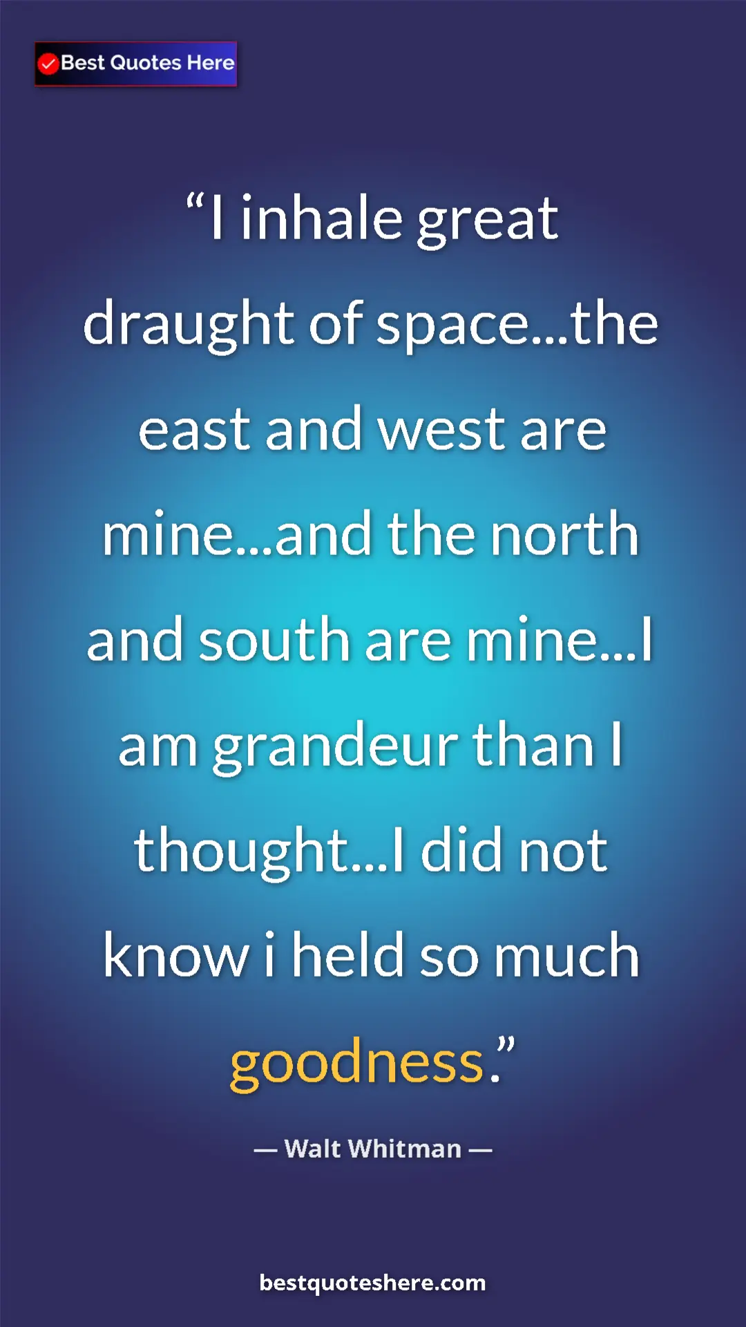 Walt Whitman Quote Card: "I inhale great draught of space...the east and west are..." Pinterest quote poster by Walt Whitman: "I inhale great draught of space...the east and west are..."