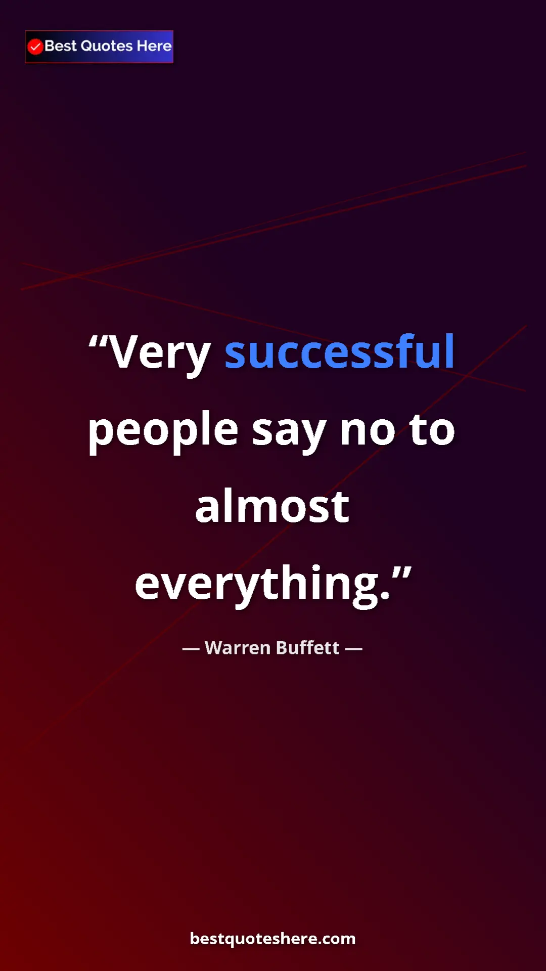 Warren Buffett Quote Card: "Very successful people say no to almost everything." Pinterest quote poster by Warren Buffett: "Very successful people say no to almost everything."