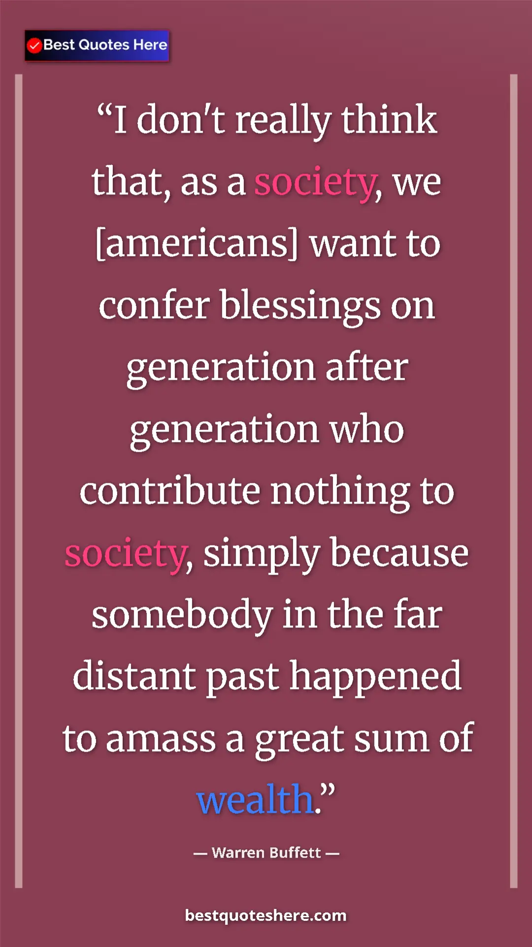 Pinterest quote poster by Warren Buffett: "I don't really think that, as a society, we [americans]..."