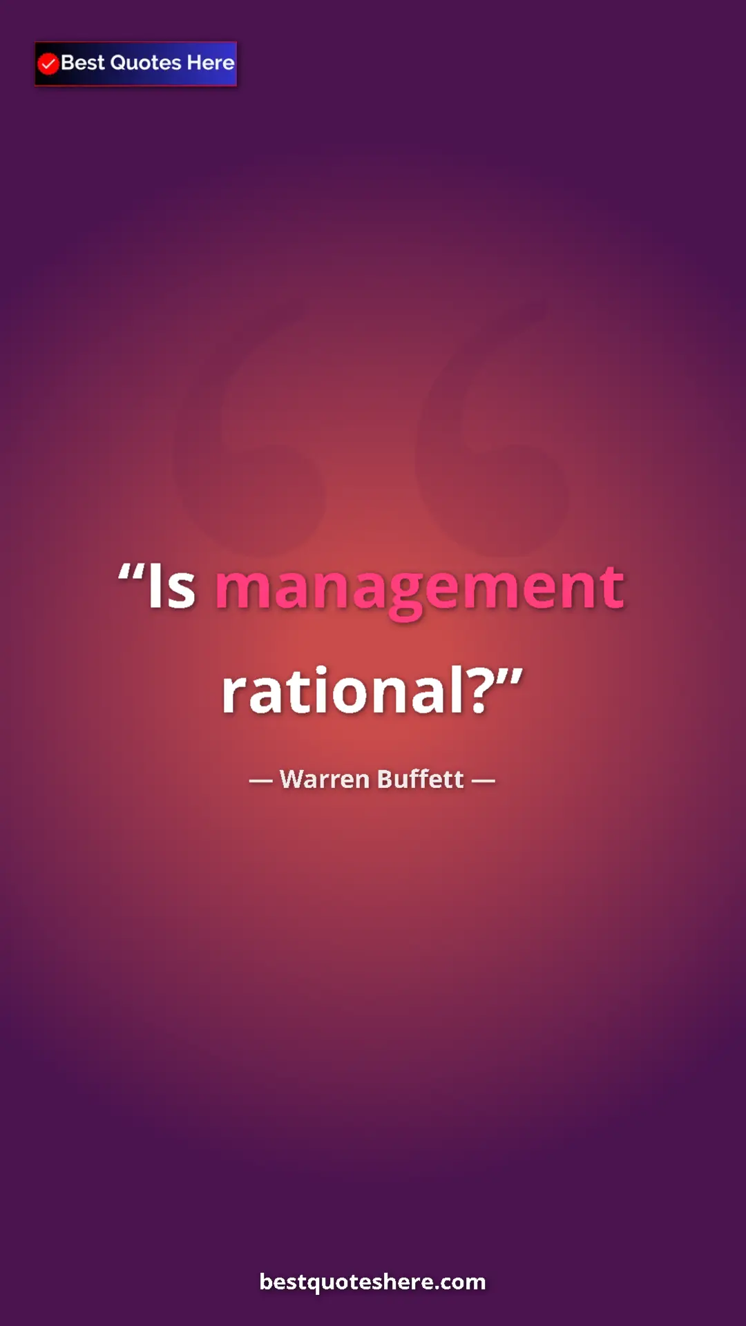 Pinterest quote poster by Warren Buffett: "Is management rational?"