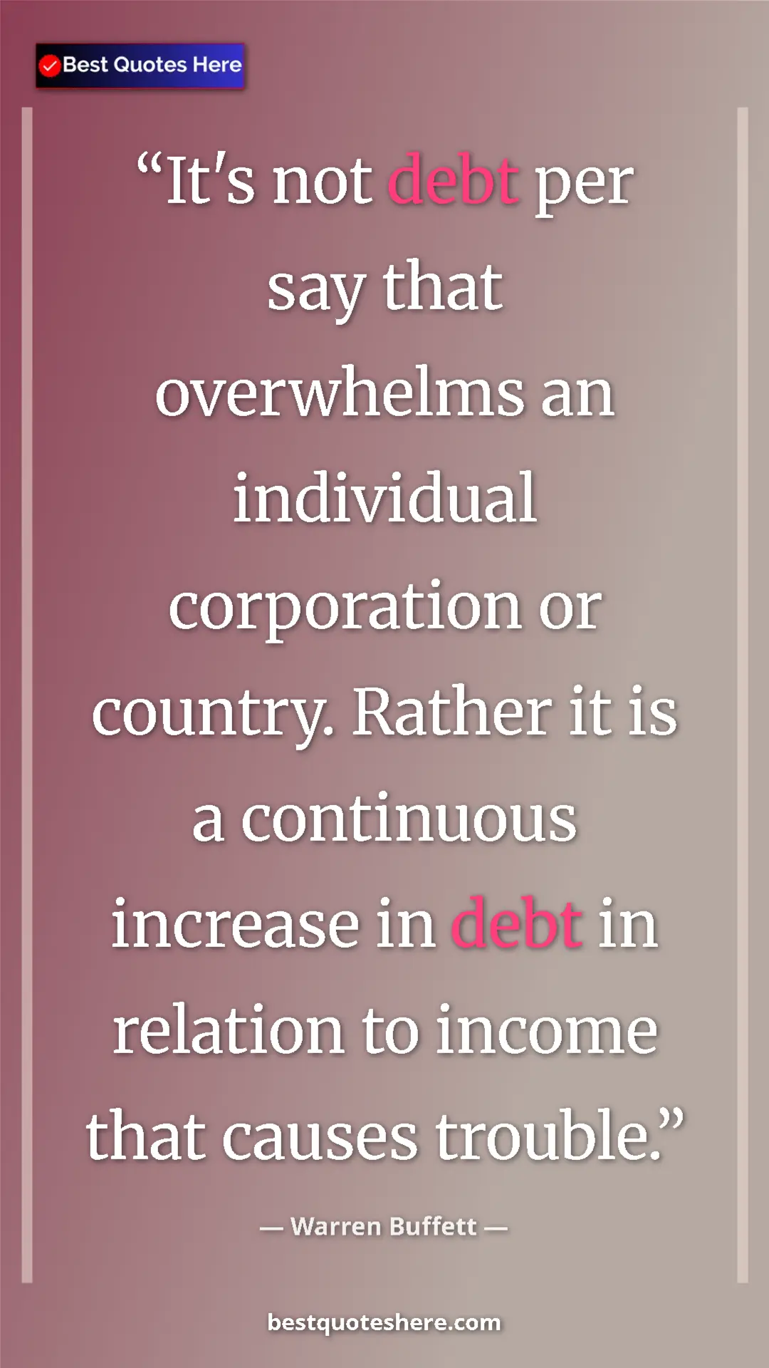 Pinterest quote poster by Warren Buffett: "It's not debt per say that overwhelms an individual..."