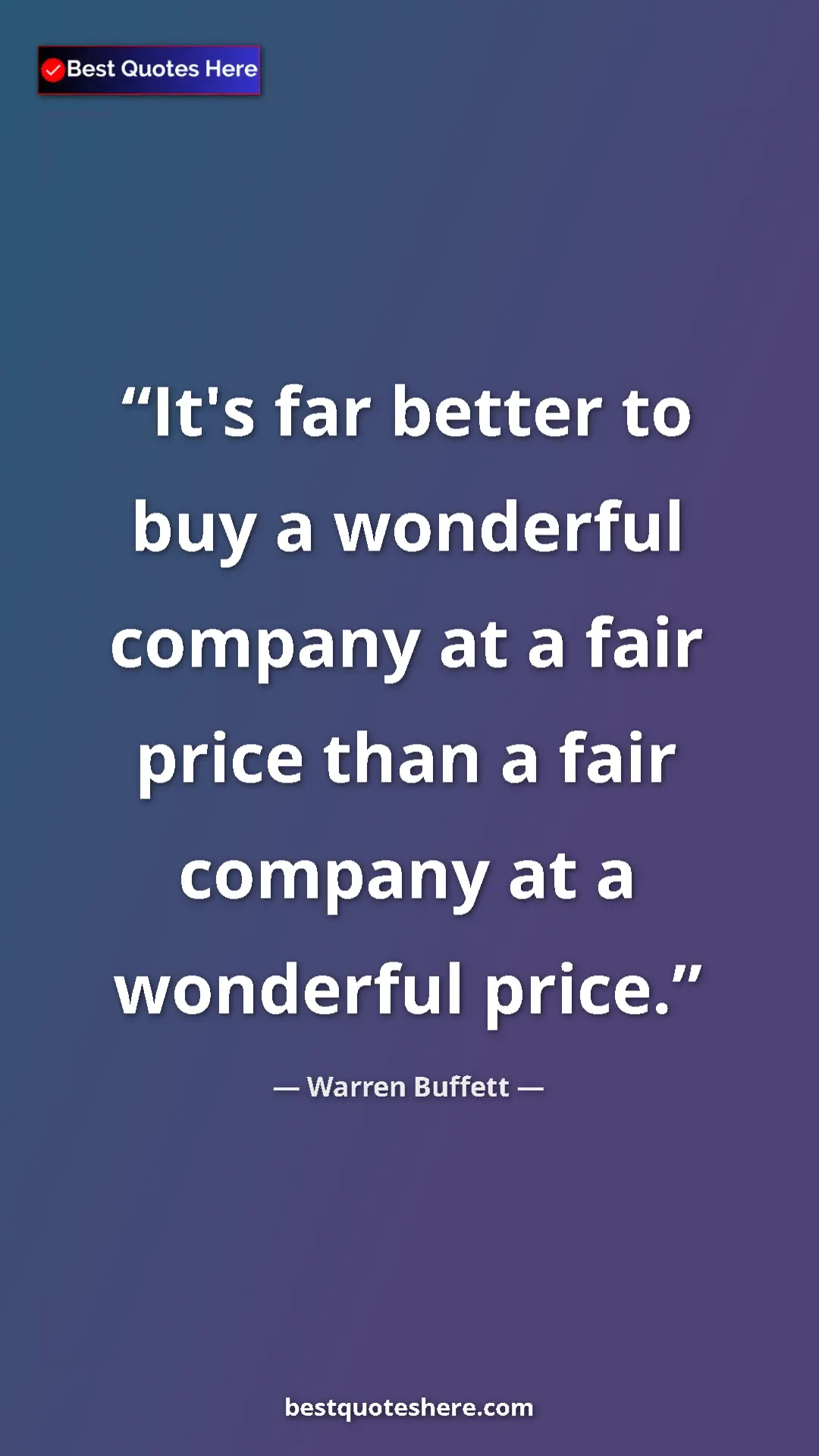Pinterest quote poster by Warren Buffett: "It's far better to buy a wonderful company at a fair price..."