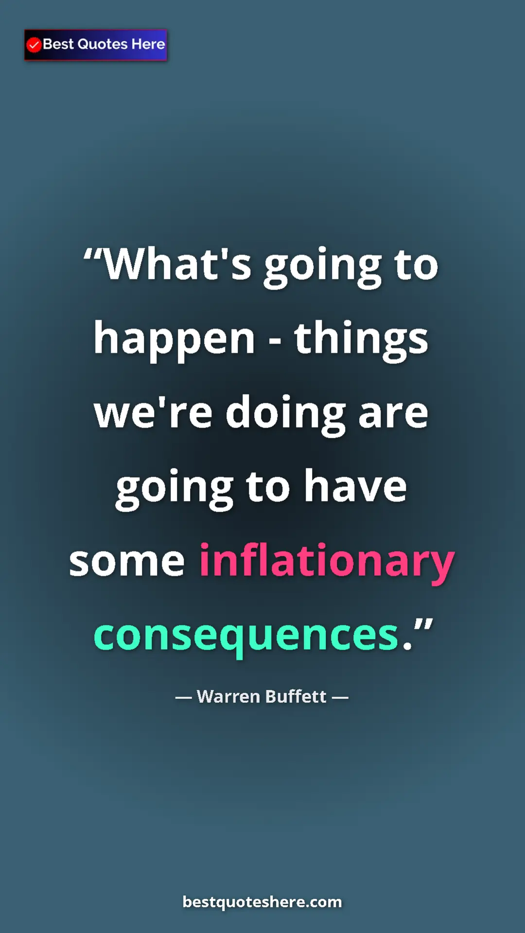 Pinterest quote poster by Warren Buffett: "What's going to happen - things we're doing are going to..."