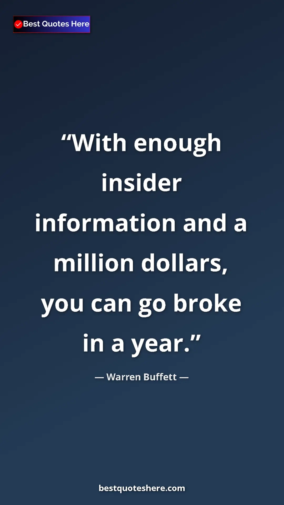 Pinterest quote poster by Warren Buffett: "With enough insider information and a million dollars, you..."