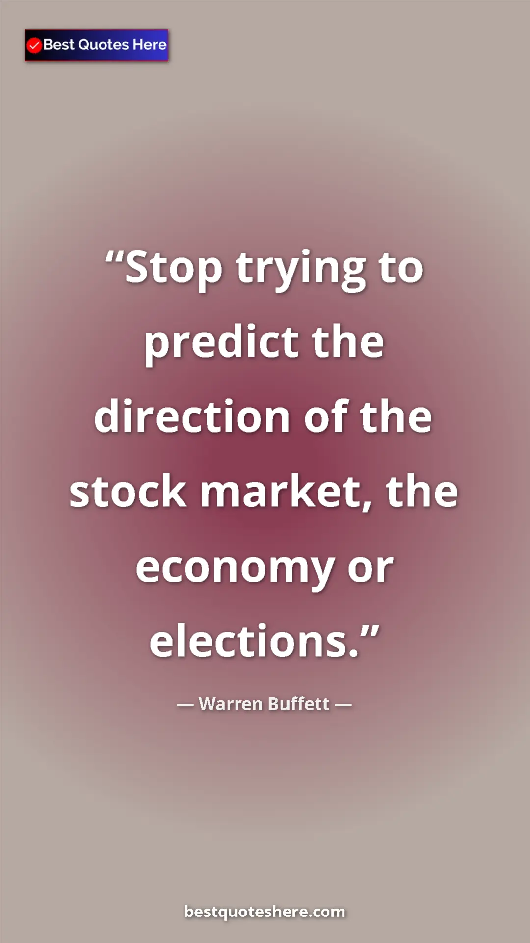 Pinterest quote poster by Warren Buffett: "Stop trying to predict the direction of the stock market,..."