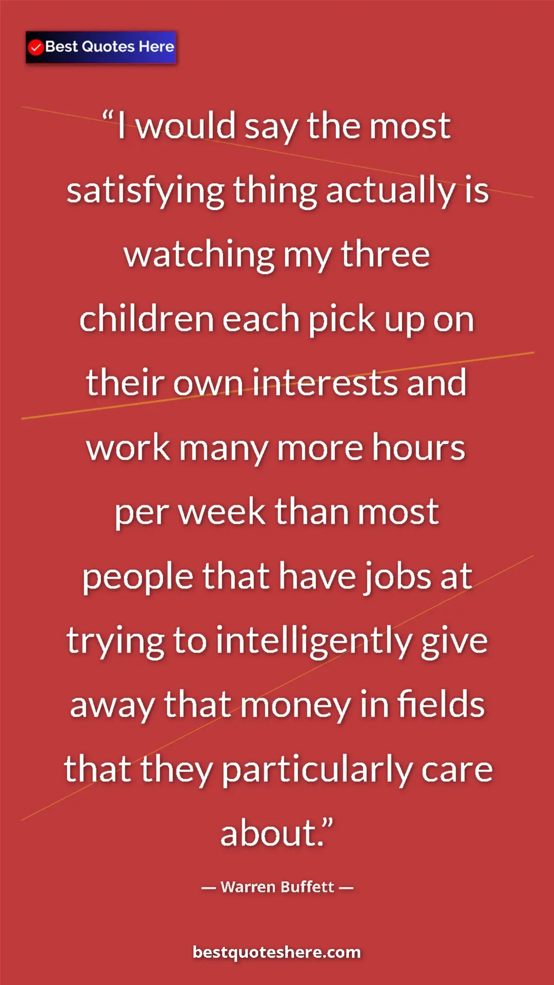 Warren Buffett Quote Card: "I would say the most satisfying thing actually is watching..." Pinterest quote poster by Warren Buffett: "I would say the most satisfying thing actually is watching..."