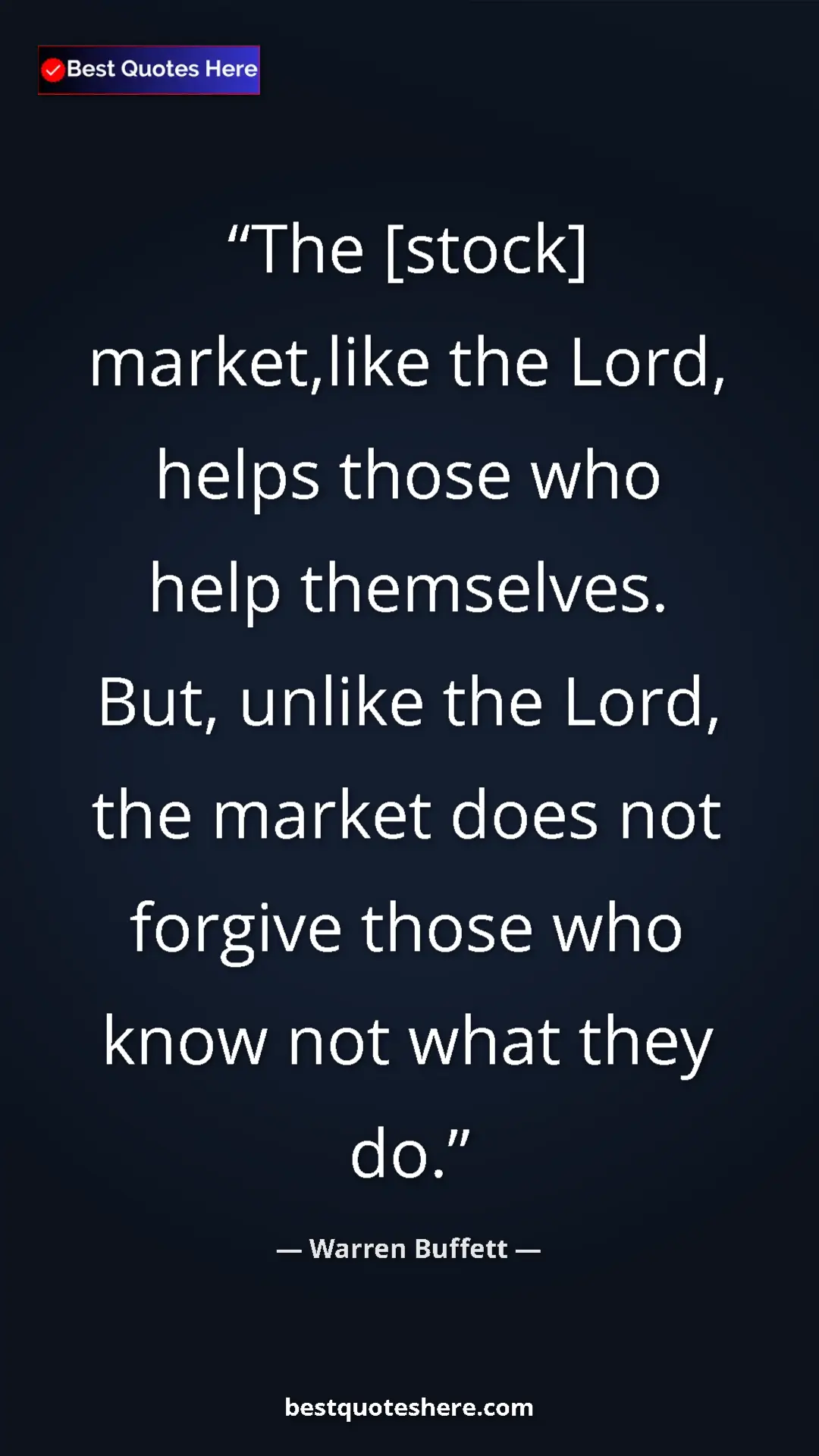 Pinterest quote poster by Warren Buffett: "The [stock] market,like the Lord, helps those who help thems"