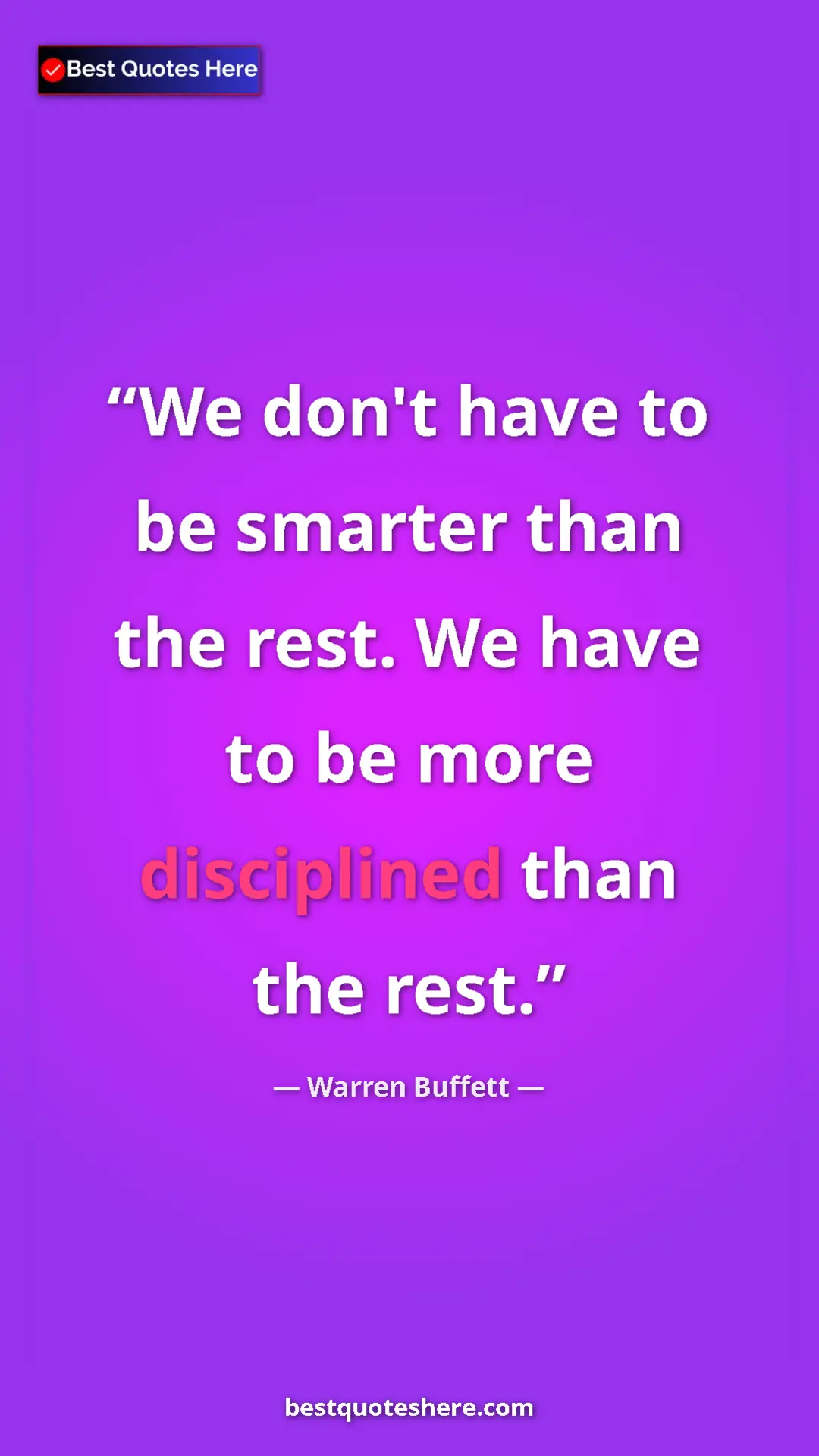 Pinterest quote poster by Warren Buffett: "We don't have to be smarter than the rest. We have to be..."