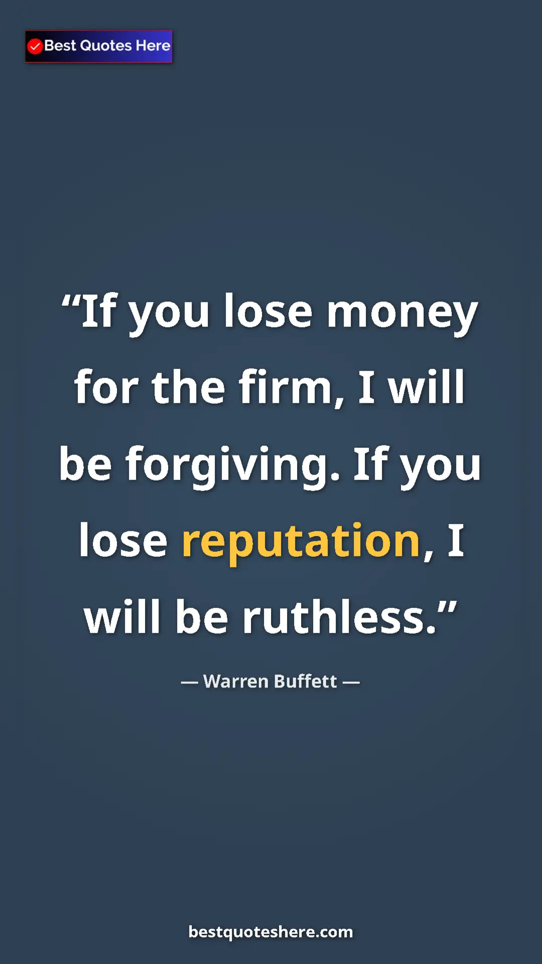 Pinterest quote poster by Warren Buffett: "If you lose money for the firm, I will be forgiving. If you..."