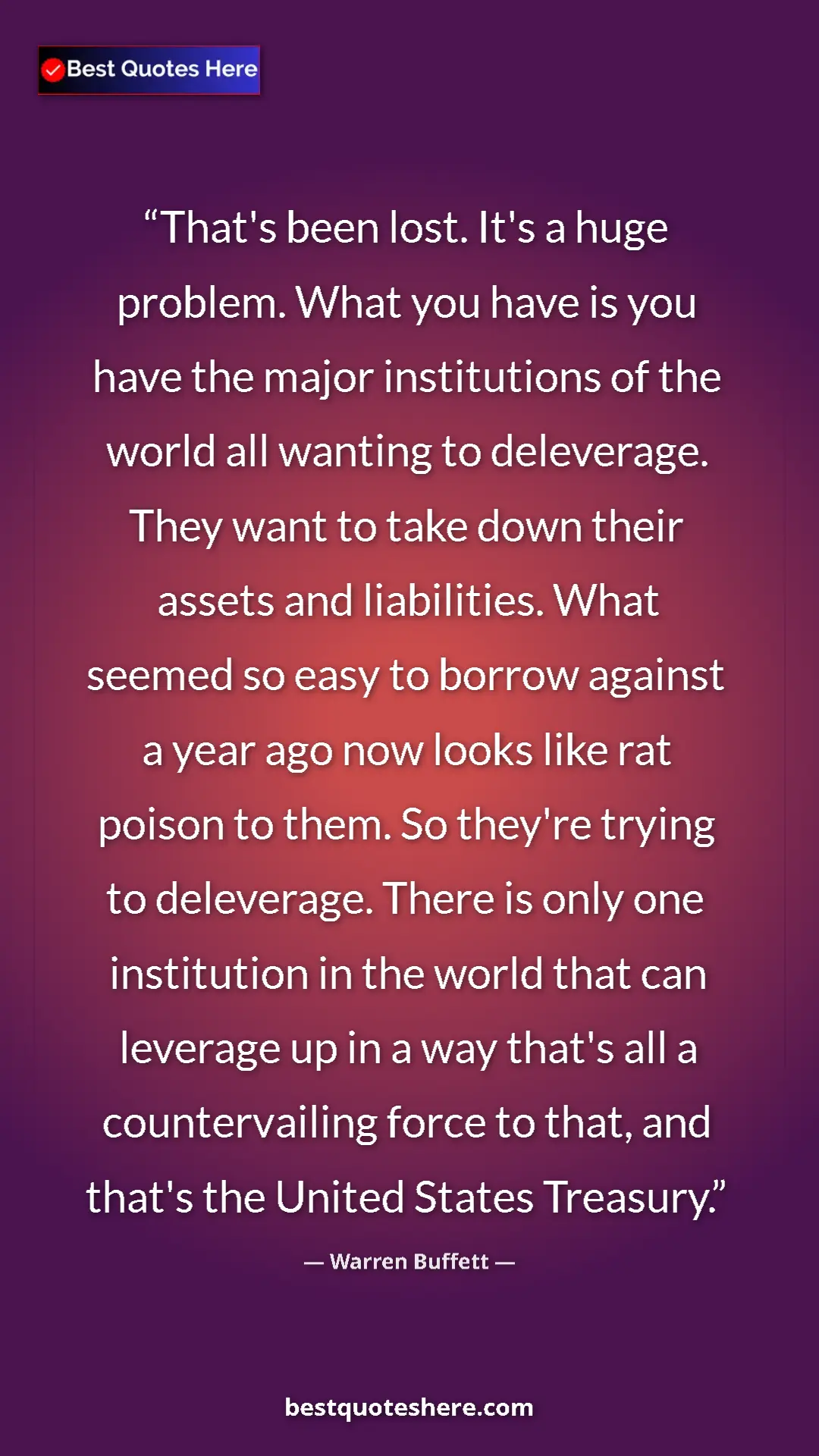 Pinterest quote poster by Warren Buffett: "That's been lost. It's a huge problem. What you have is you..."