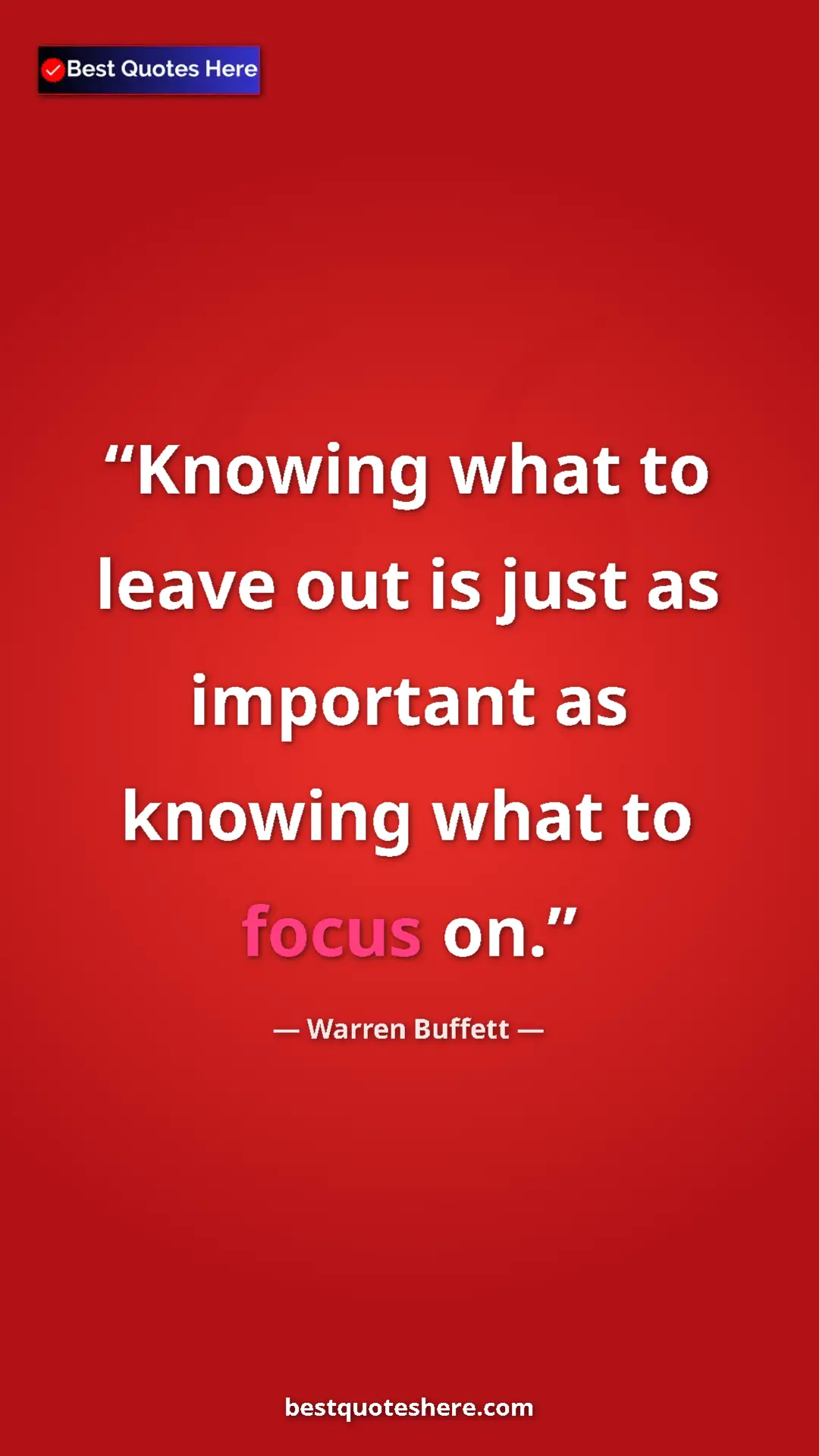 Pinterest quote poster by Warren Buffett: "Knowing what to leave out is just as important as knowing..."