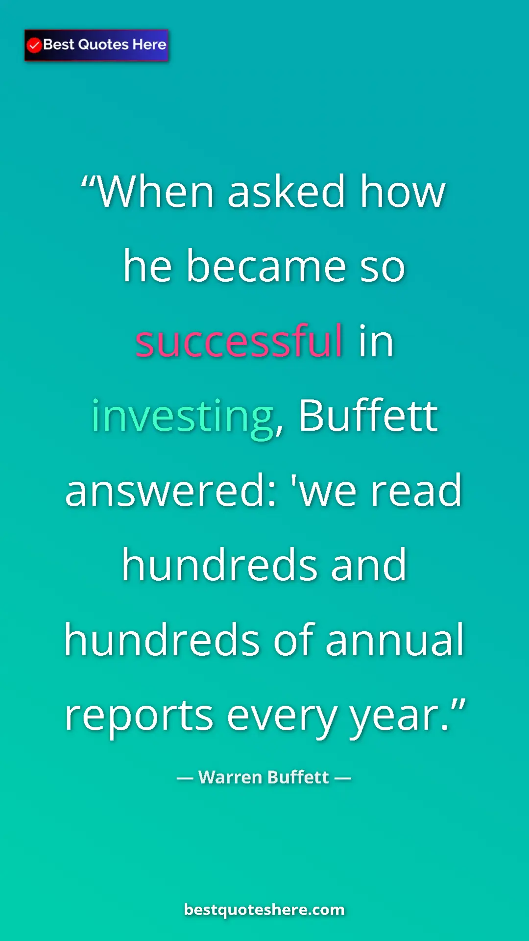 Pinterest quote poster by Warren Buffett: "When asked how he became so successful in investing,..."