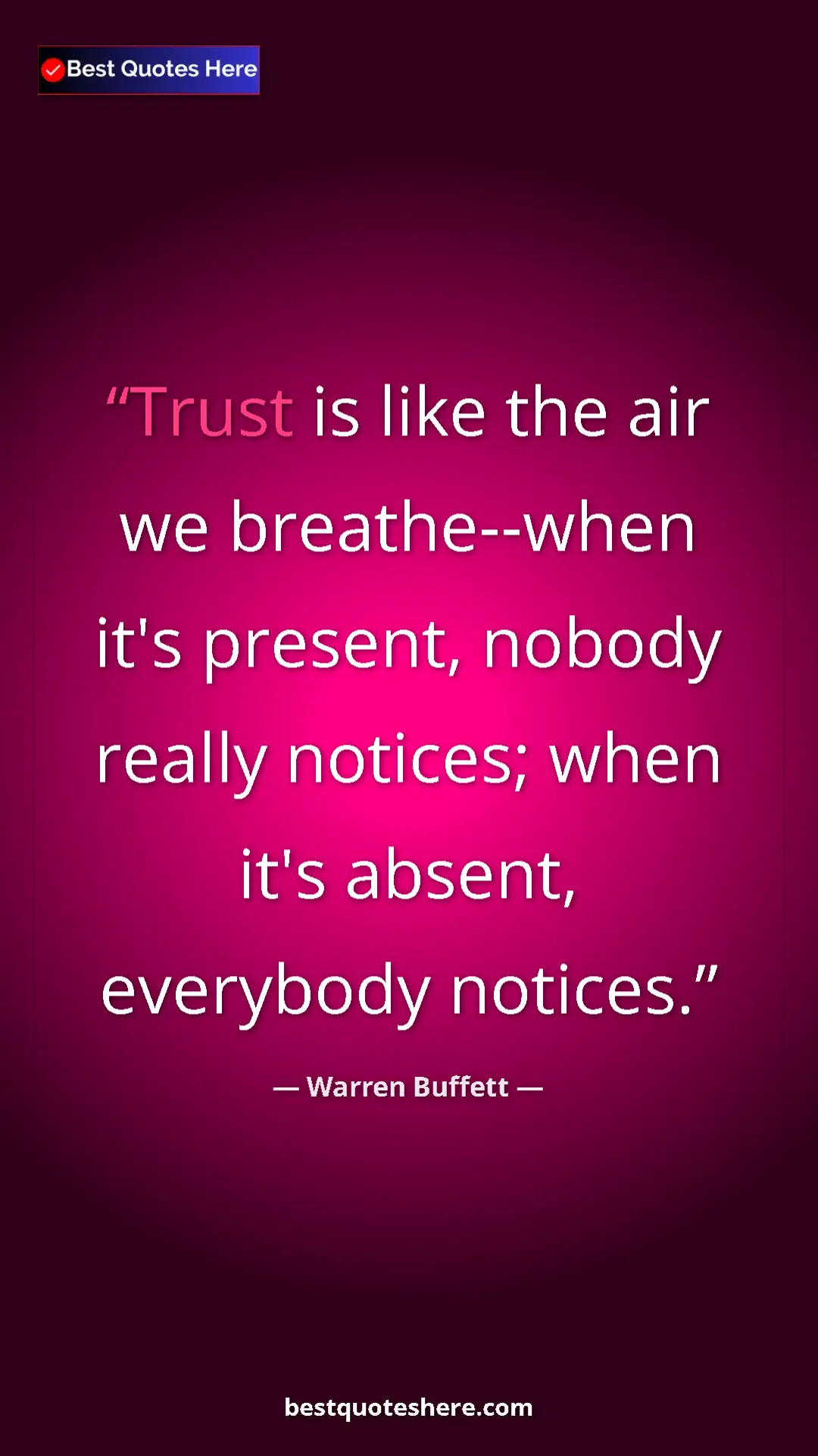 Pinterest quote poster by Warren Buffett: "Trust is like the air we breathe--when it's present, nobody..."