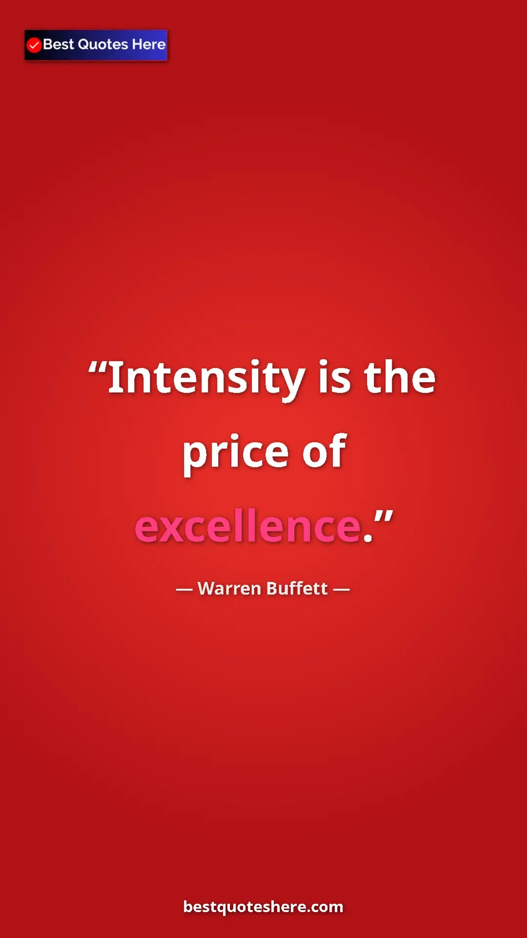 Pinterest quote poster by Warren Buffett: "Intensity is the price of excellence."