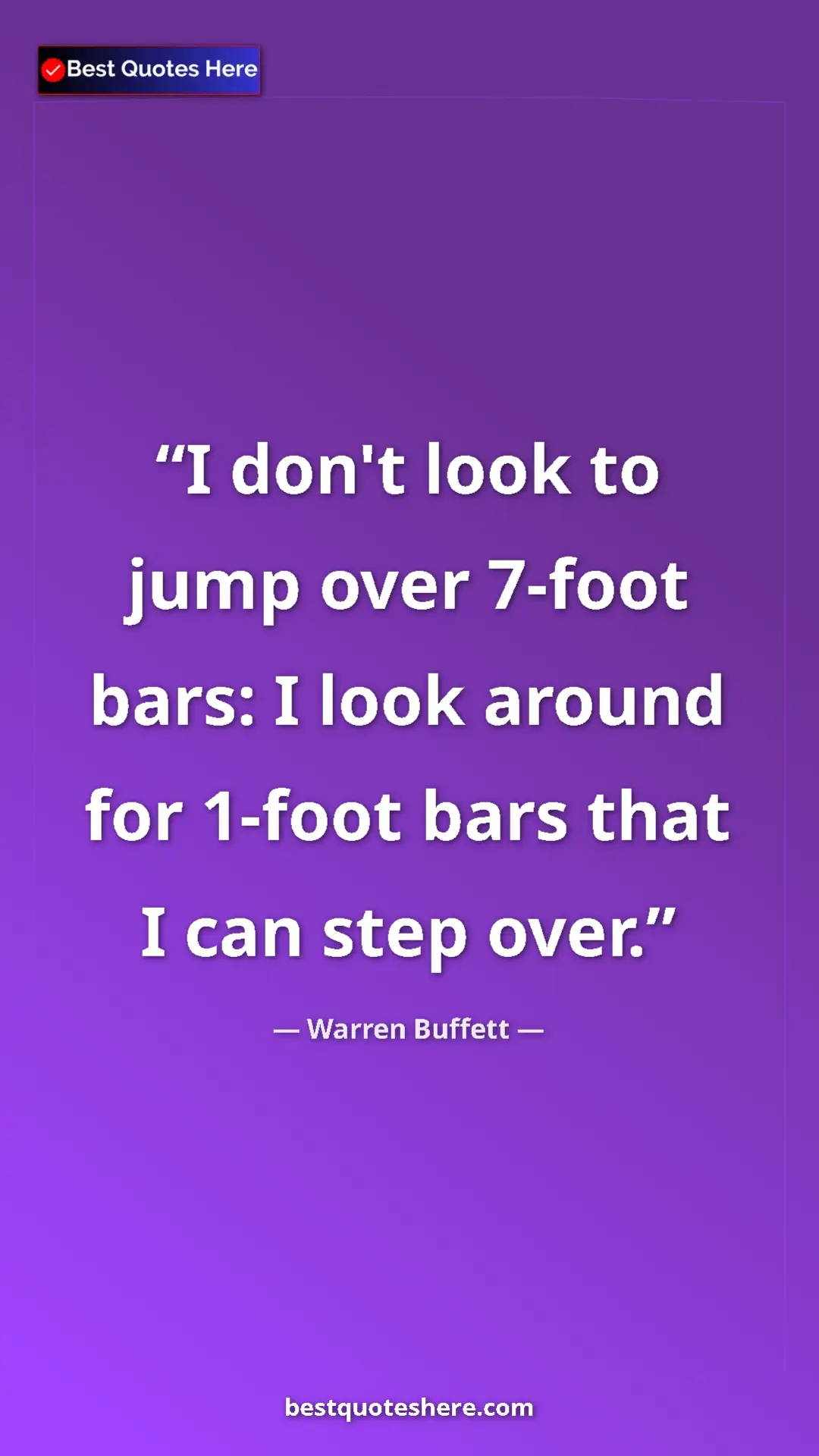 Pinterest quote poster by Warren Buffett: "I don't look to jump over 7-foot bars: I look around for..."