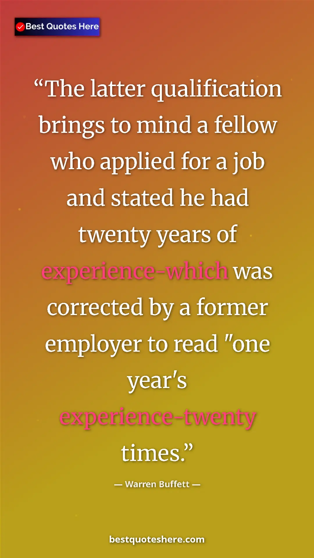 Pinterest quote poster by Warren Buffett: "The latter qualification brings to mind a fellow who applied"