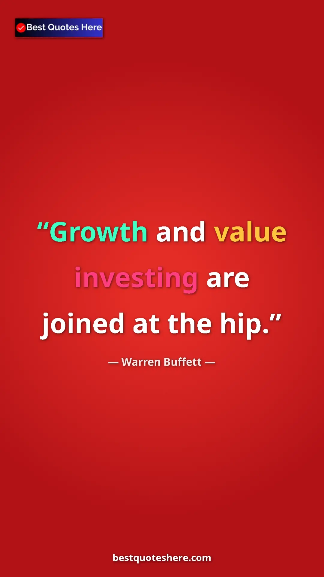 Pinterest quote poster by Warren Buffett: "Growth and value investing are joined at the hip."