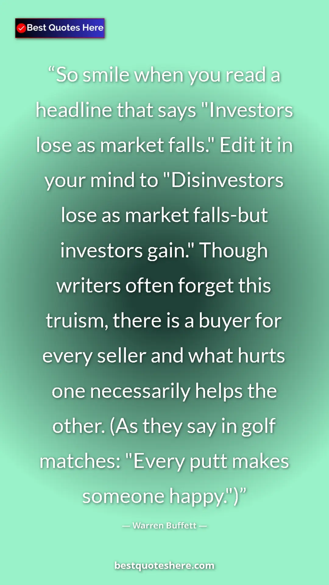 Warren Buffett Quote Card: "So smile when you read a headline that says "Investors lose..." Pinterest quote poster by Warren Buffett: "So smile when you read a headline that says "Investors lose..."